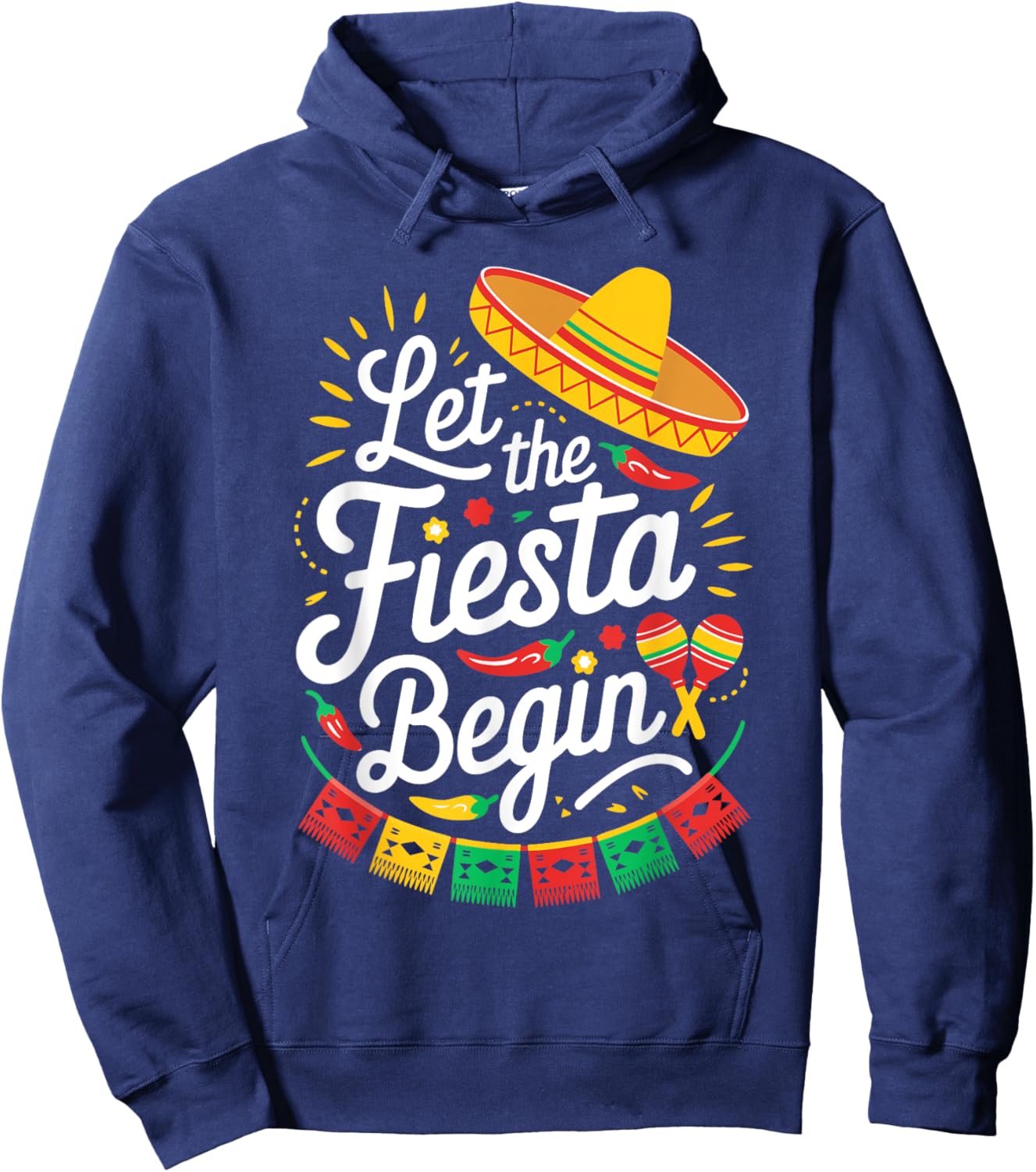 Let The Fiesta Begin Shirt Men Women Kids Cinco De Mayo Hoodie - Hoodie | Navy