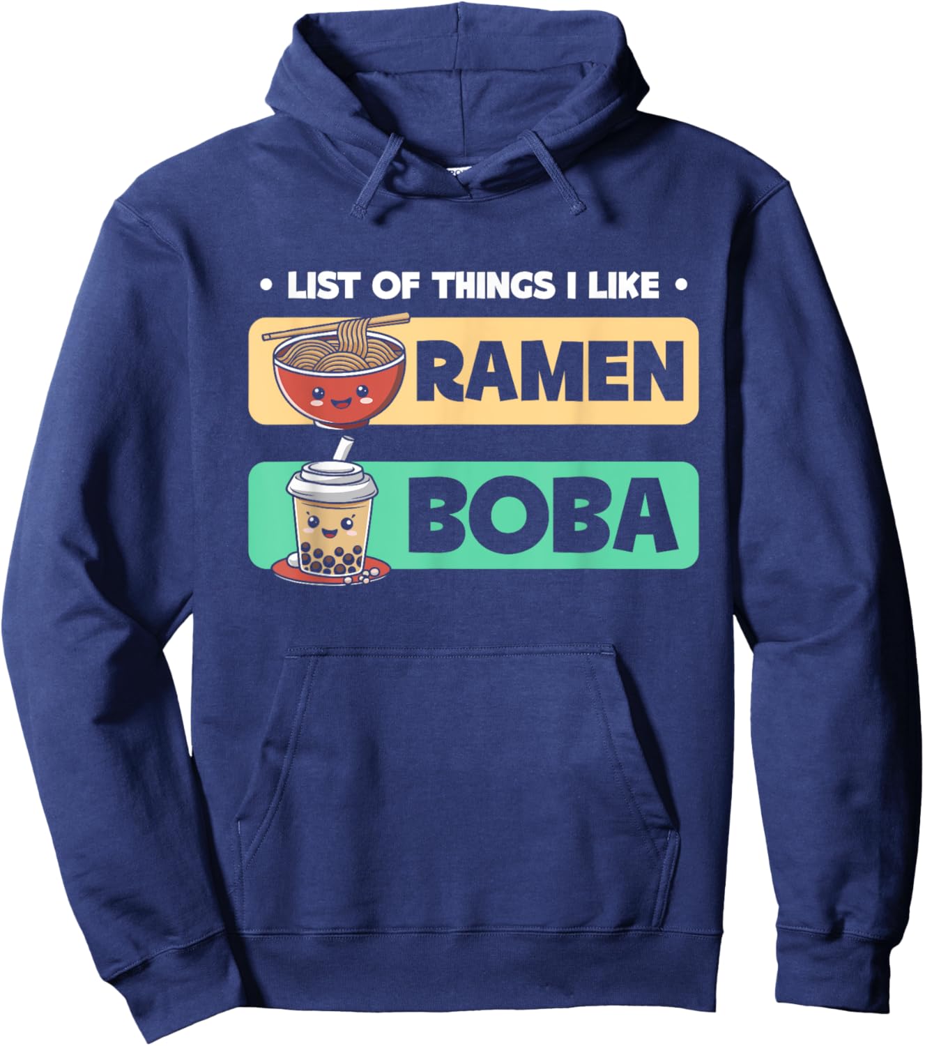 List Of Things I Like Ramen Boba Boba Bubble Tea Hoodie - Hoodie | Navy