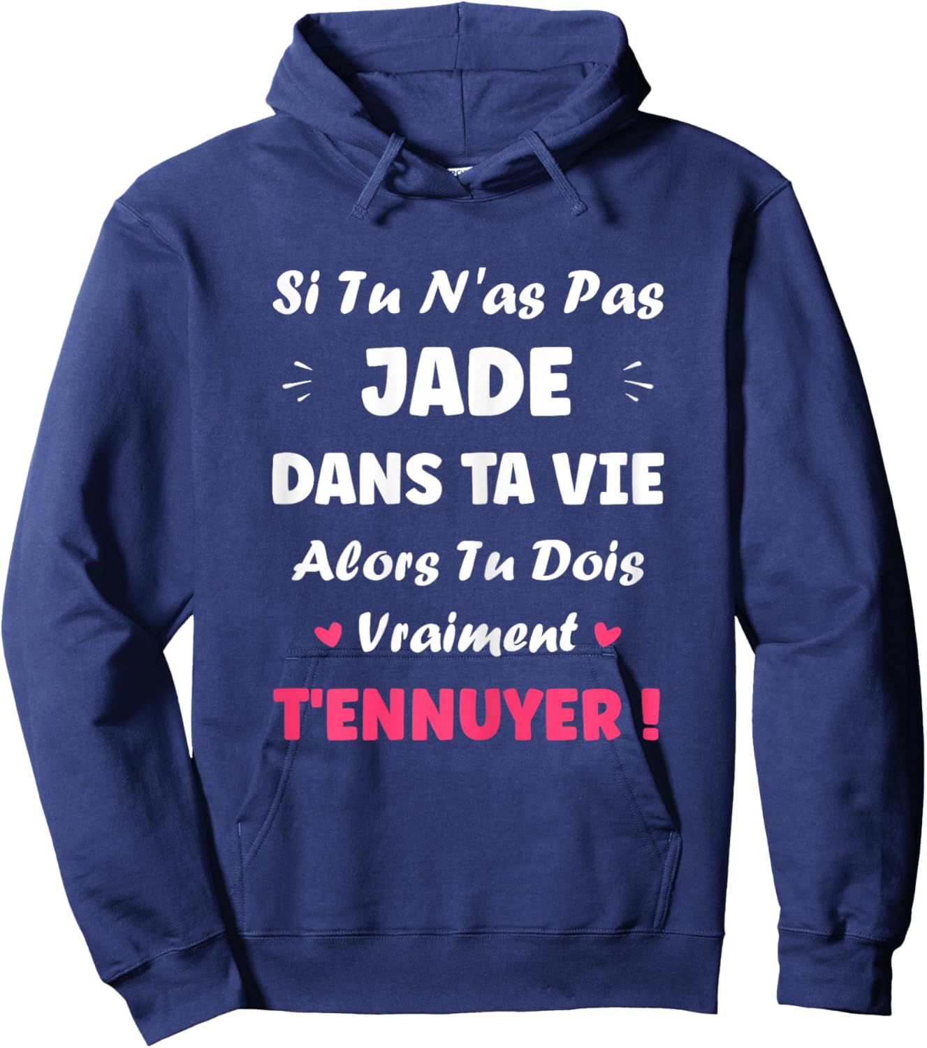 Name If You Don't Jade Girl Funny Funny First Name Jade Hoodie - Hoodie | Navy