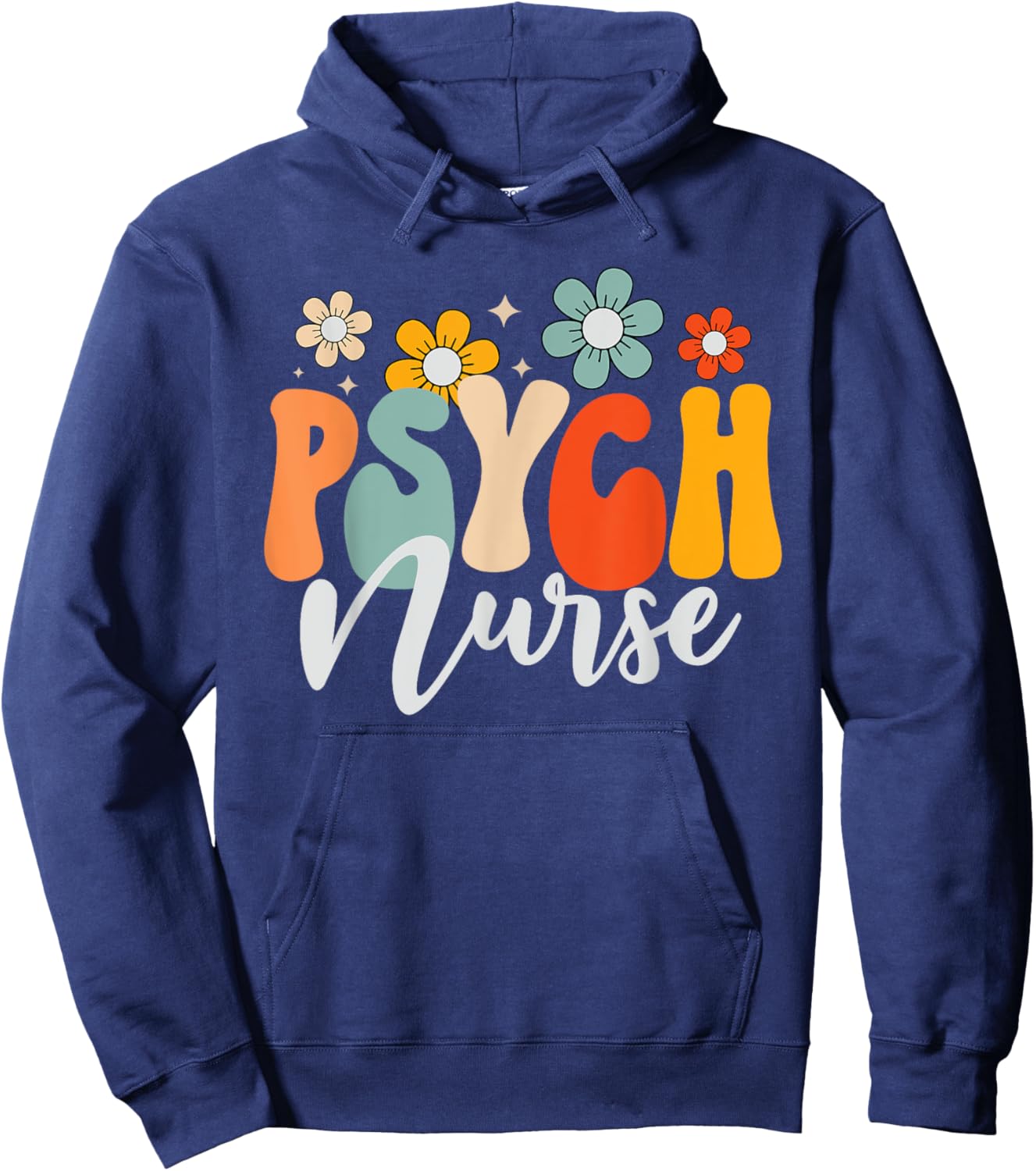 Psych Nurse Mental Health Nursing Psychiatric Nurse Week Hoodie - Hoodie | Navy