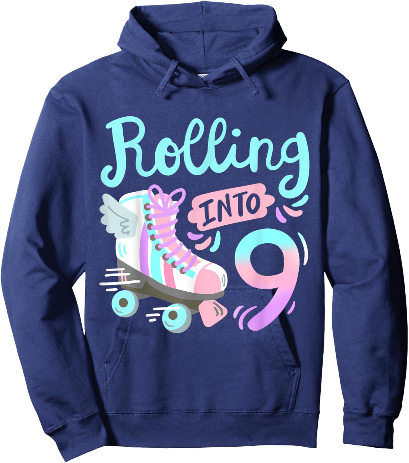 Rolling Into 9 Roller Skates Skater Girl 9th Birthday Party Hoodie - Hoodie | Navy