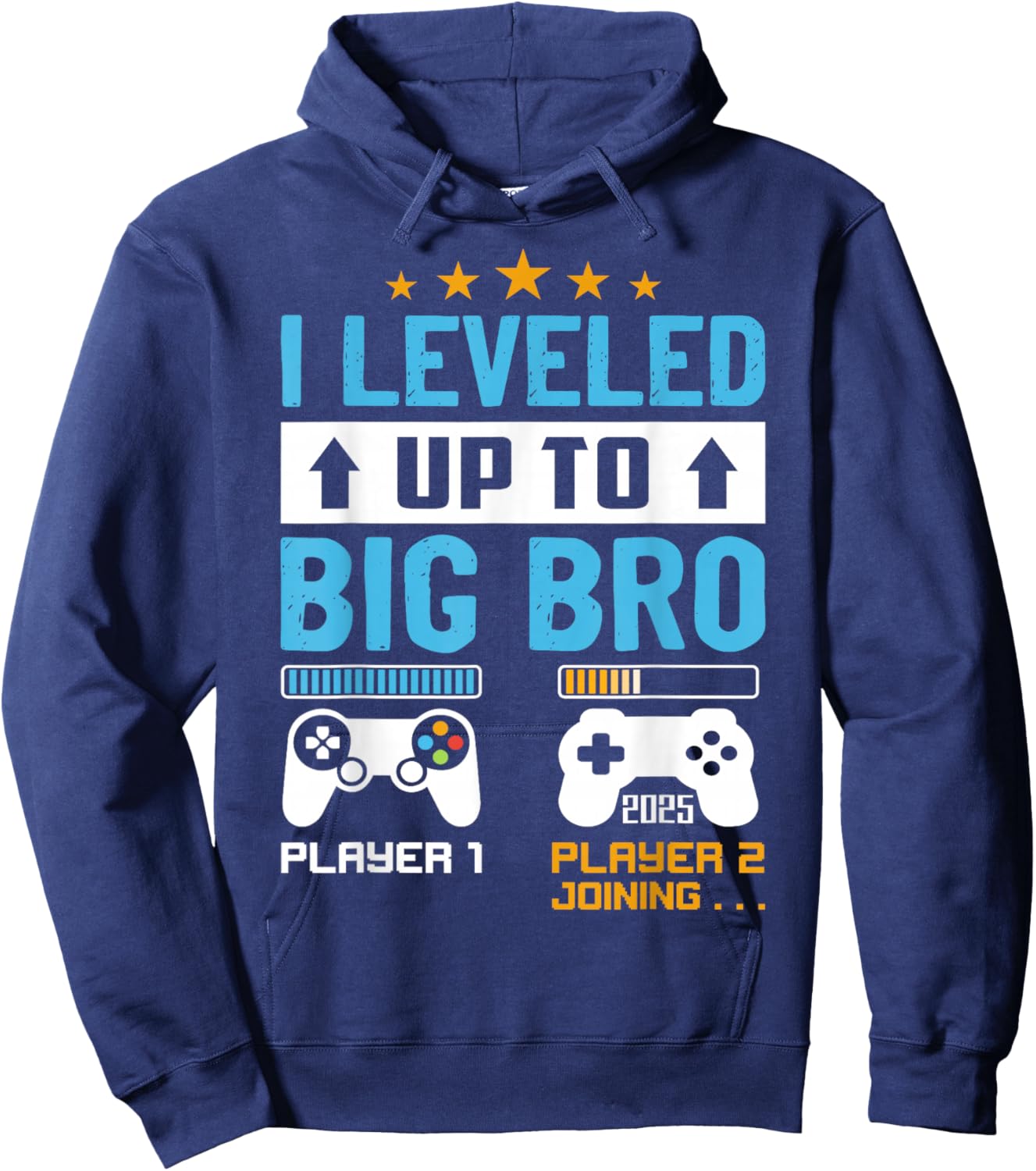 I'm Going To Be A Big Brother 2025 I Leveled Up To Big Bro Hoodie - Hoodie | Navy