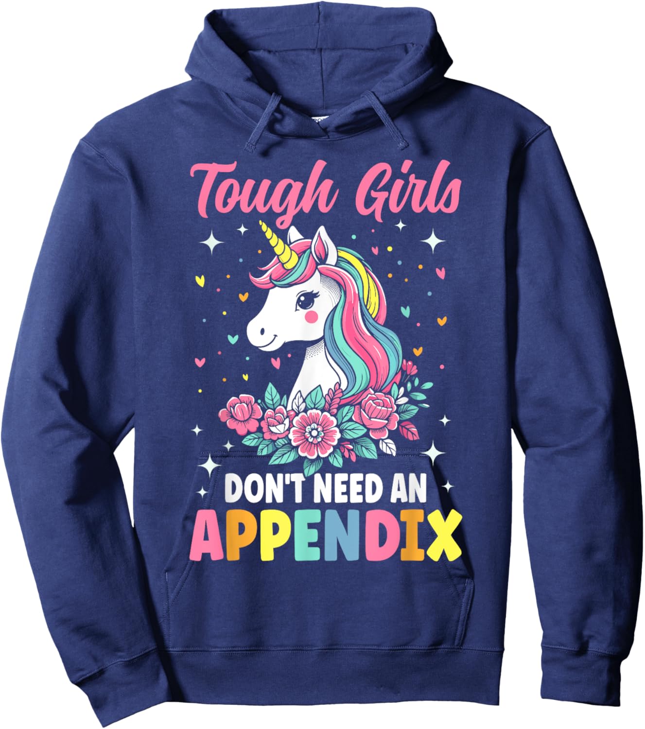 Tough Girls Don't Need An Appendix - Appendectomy Surgery Hoodie - Hoodie | Navy