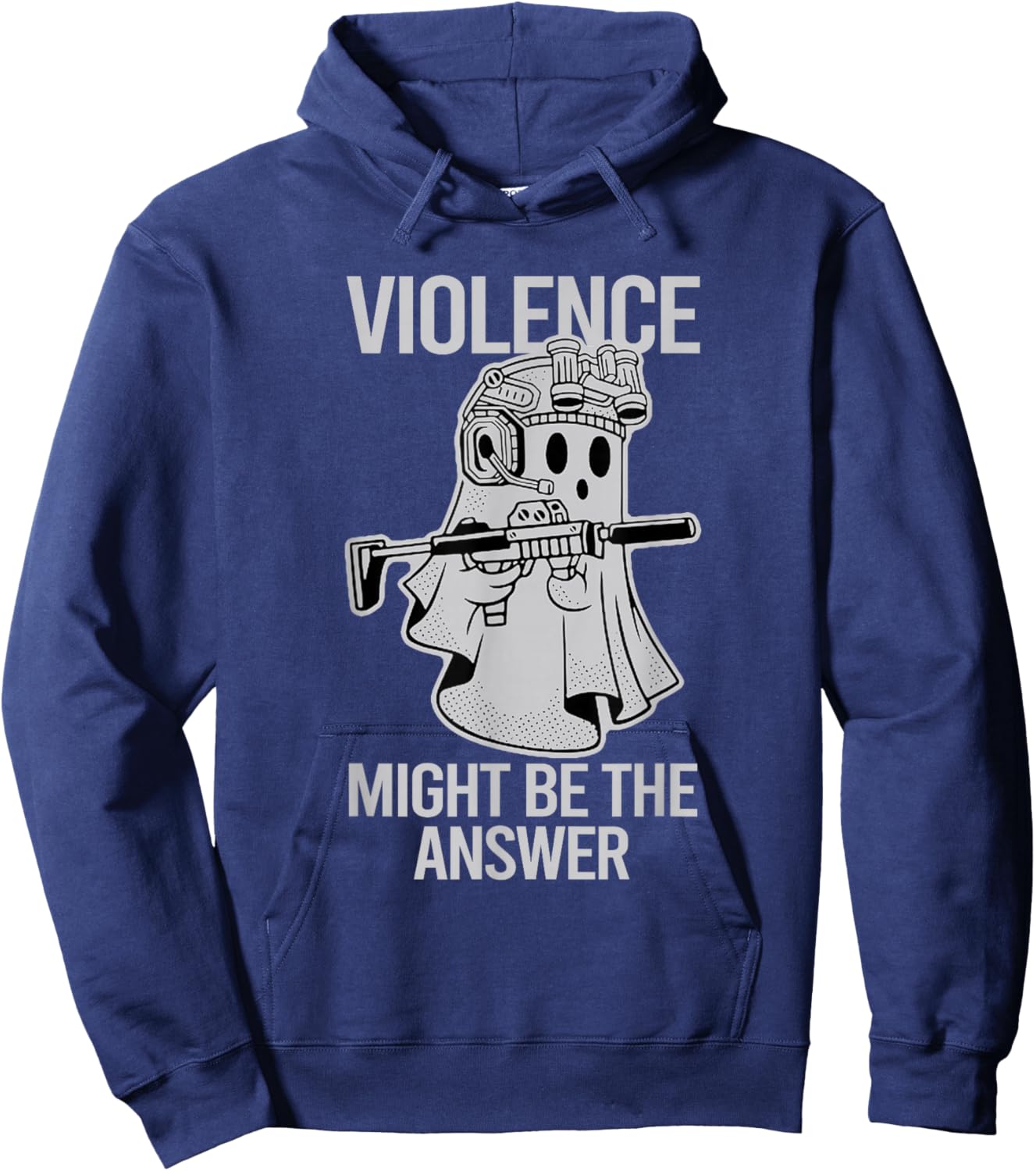 Awesome Violence Might Be The Answer Ghost Quote Saying Hoodie - Hoodie | Navy