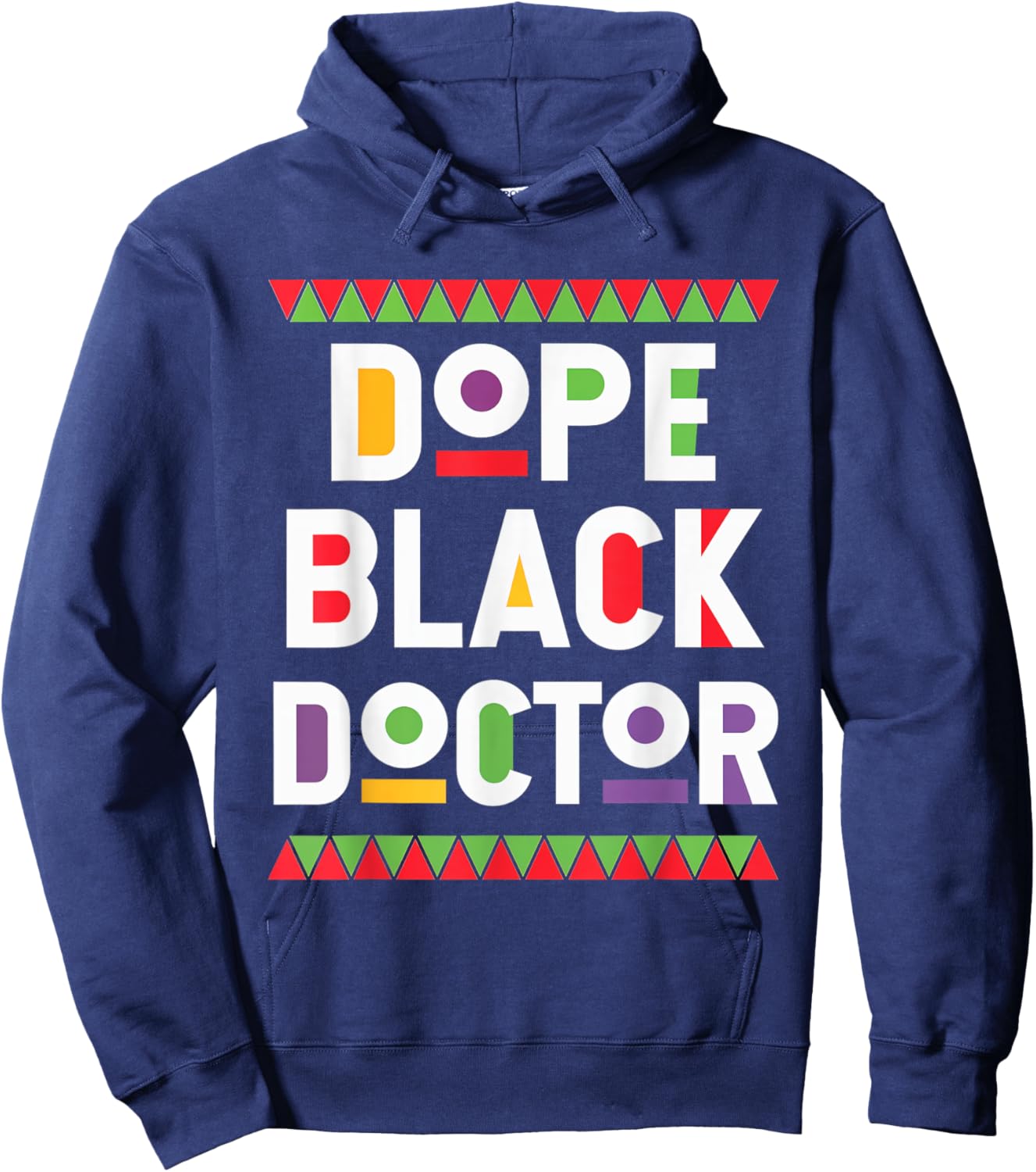 Dope Black Doctor Proud Medical Professional Culture Hoodie - Hoodie | Navy