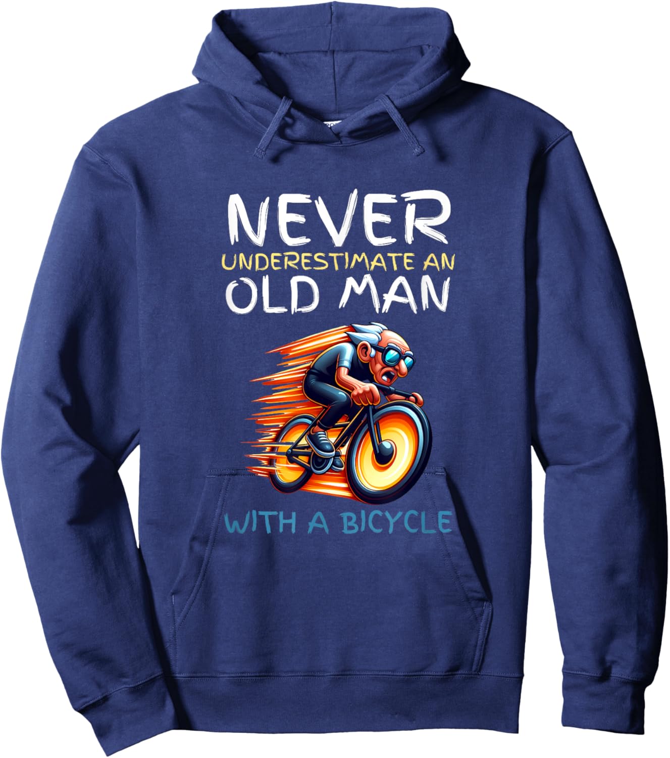 Funny Old Man Cycling Quote - Never Underestimate a Biker Hoodie - Hoodie | Navy