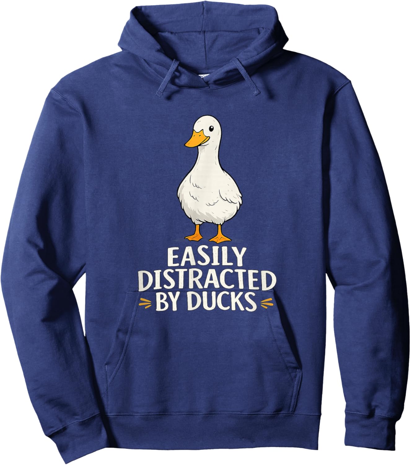 Funny Duck Lover - Easily Distracted by Ducks Hoodie - Hoodie | Navy
