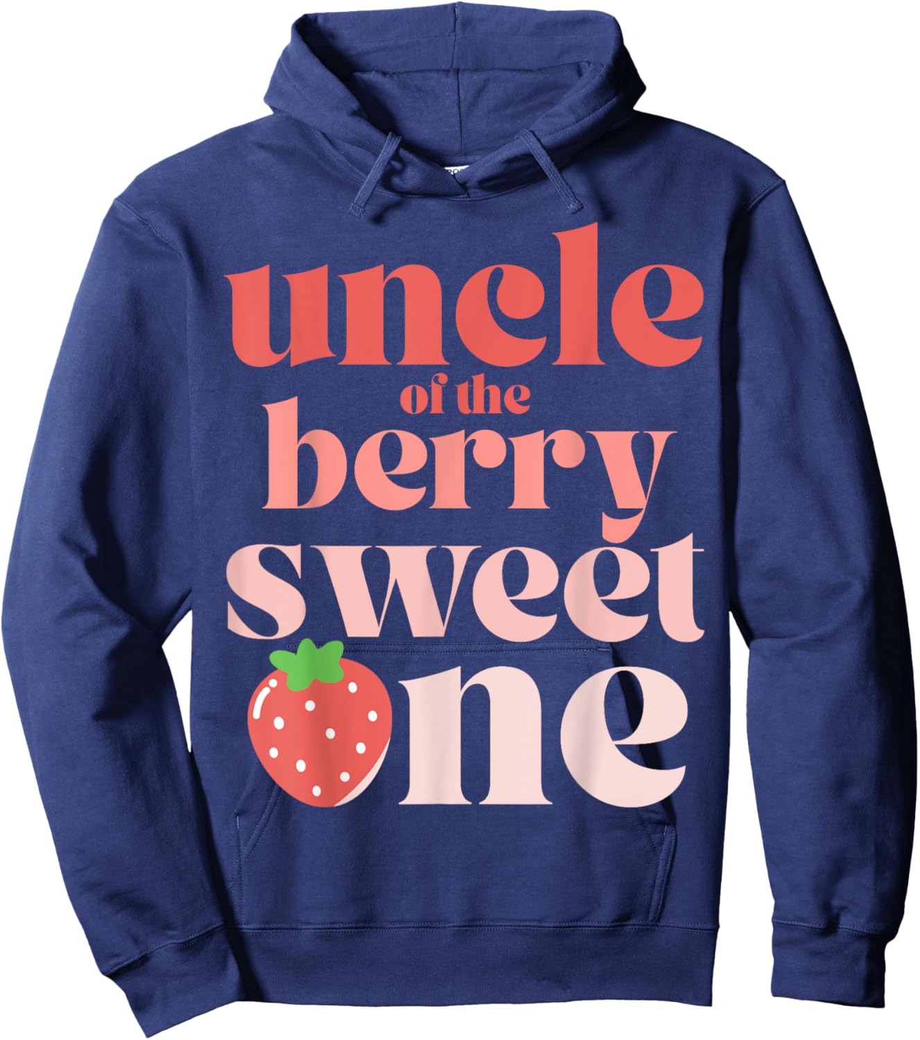 Uncle of the Berry Sweet One Strawberry Hoodie - Hoodie | Navy