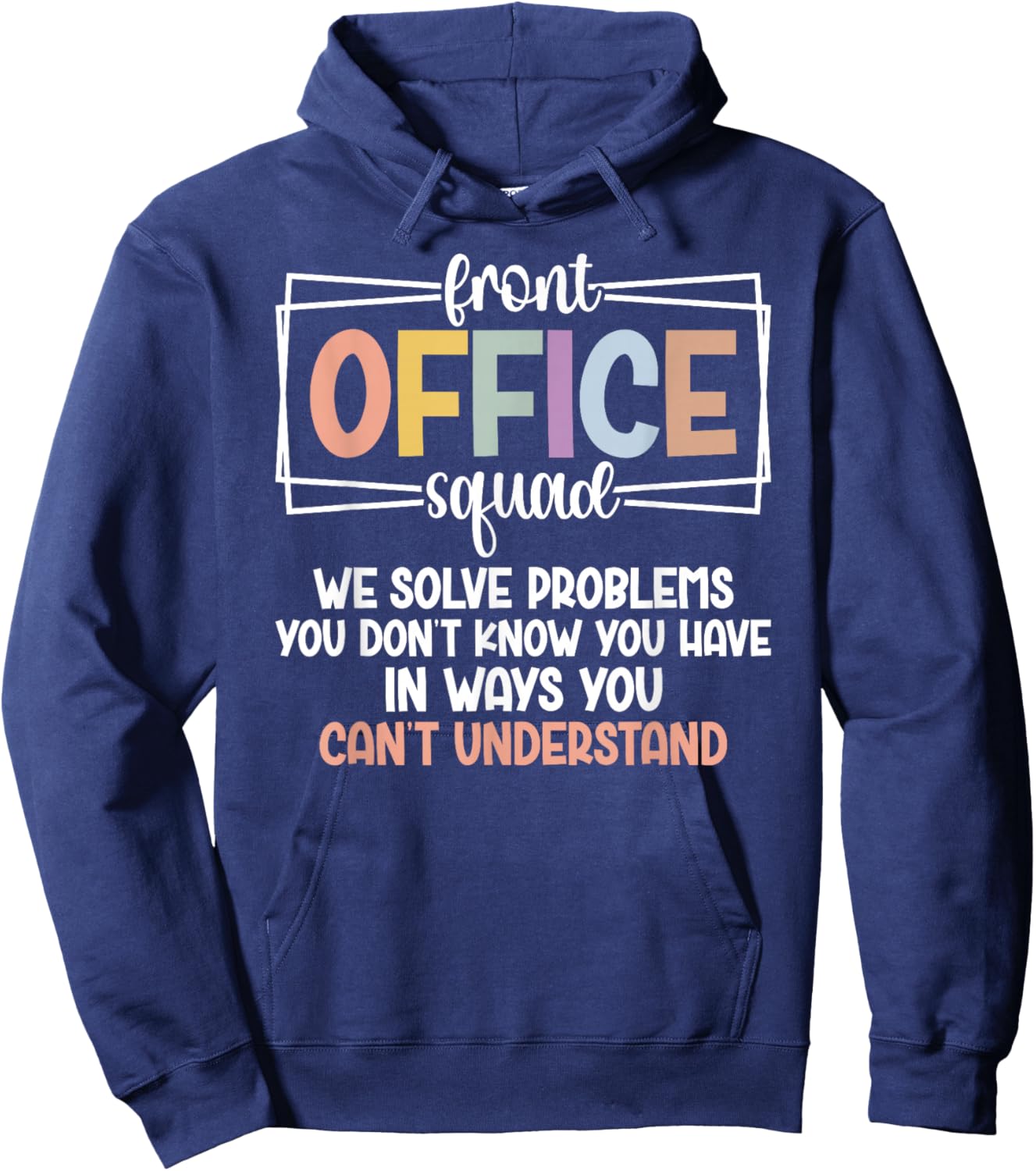 Front Office Squad Funny Front Office Team Office Crew Hoodie - Hoodie | Navy
