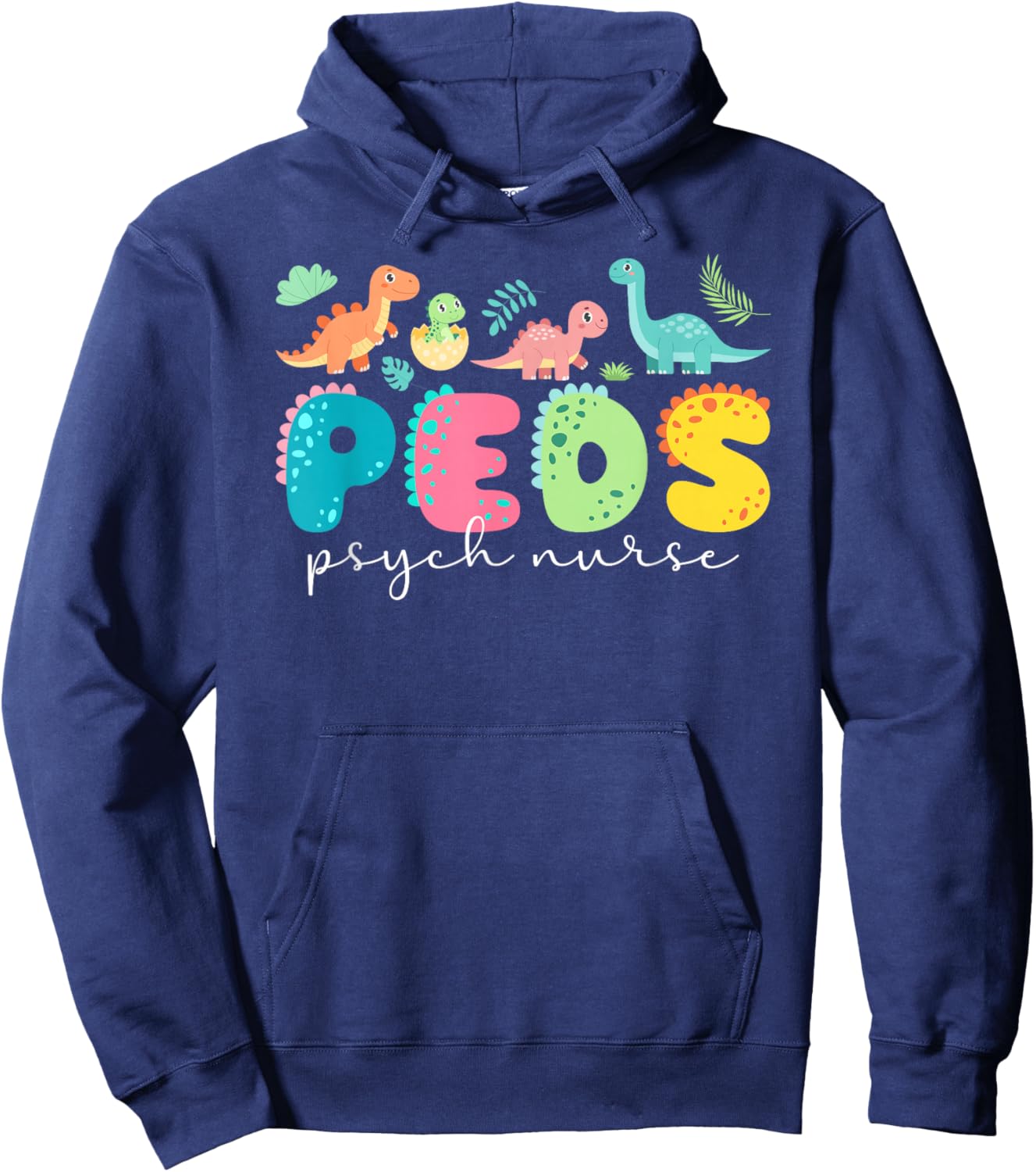 Peds Psych Nurse Ped Psych Nurse Pediatric Psychiatric Nurse Hoodie - Hoodie | Navy
