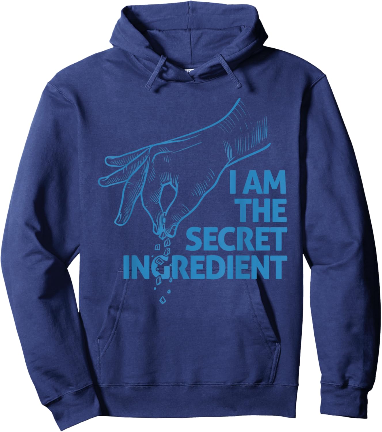 I Am The Secret Ingredient Kitchen Chef Hoodie - Hoodie | Navy