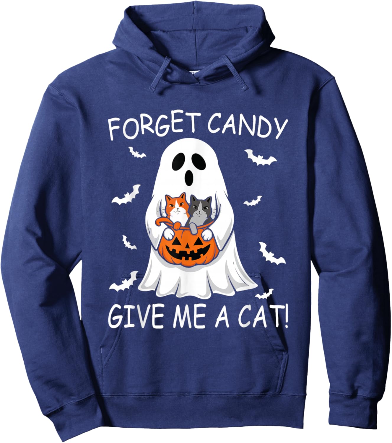 Forget Candy Give Me Cat lover Ghost Funny Halloween Hoodie - Hoodie | Navy