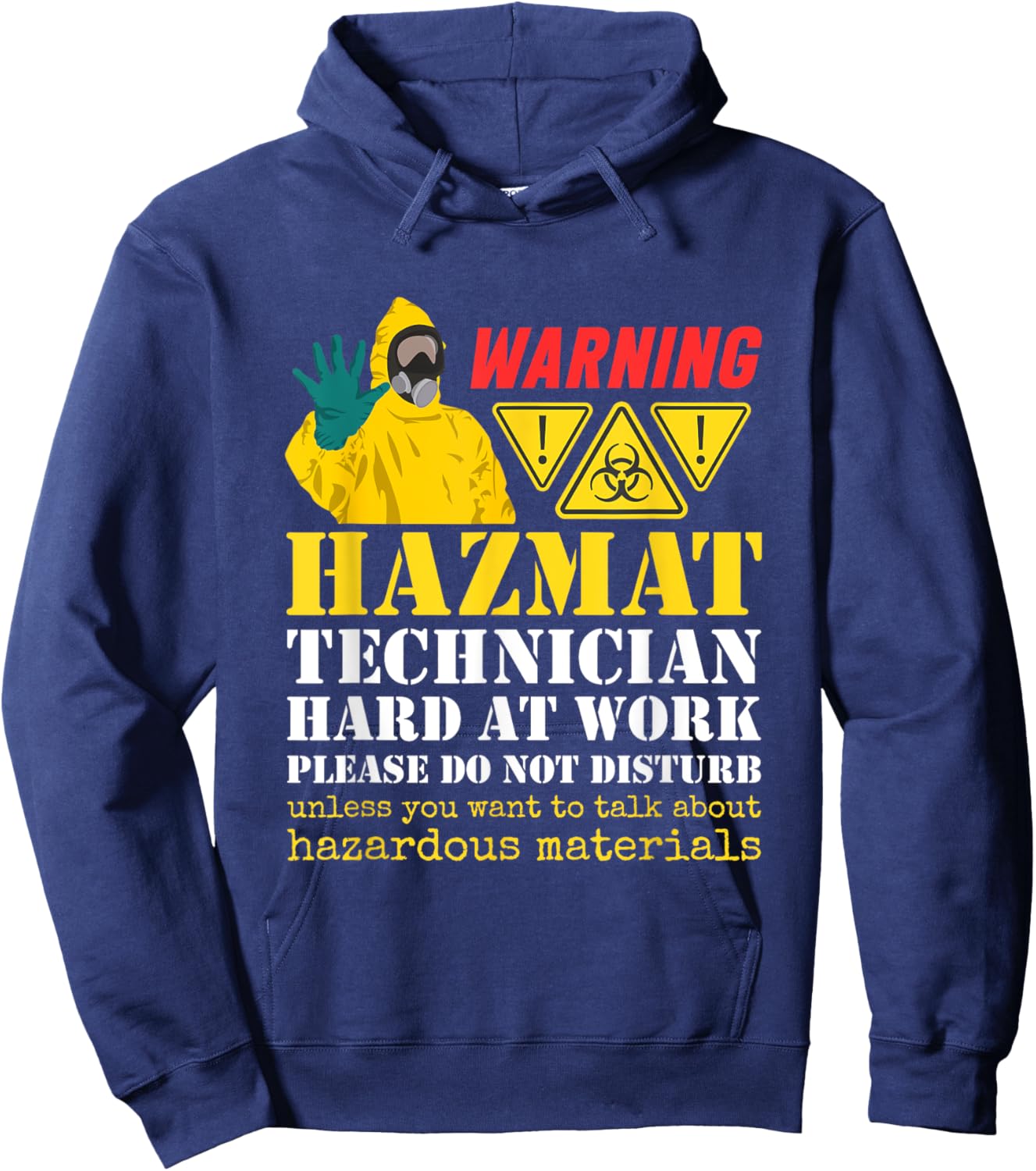 Hazmat Technician Tech Biohazard Worker Hazardous Materials Hoodie - Hoodie | Navy