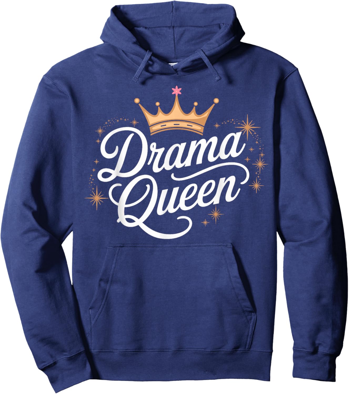 Drama Queen Queen Princess Self Esteem Strong Women , Black, S Hoodie - Hoodie | Navy