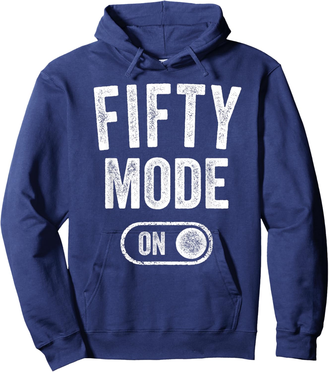 Fifty Mode On 50Th Birthday Gifts 50 Year Old Women Hoodie - Hoodie | Navy