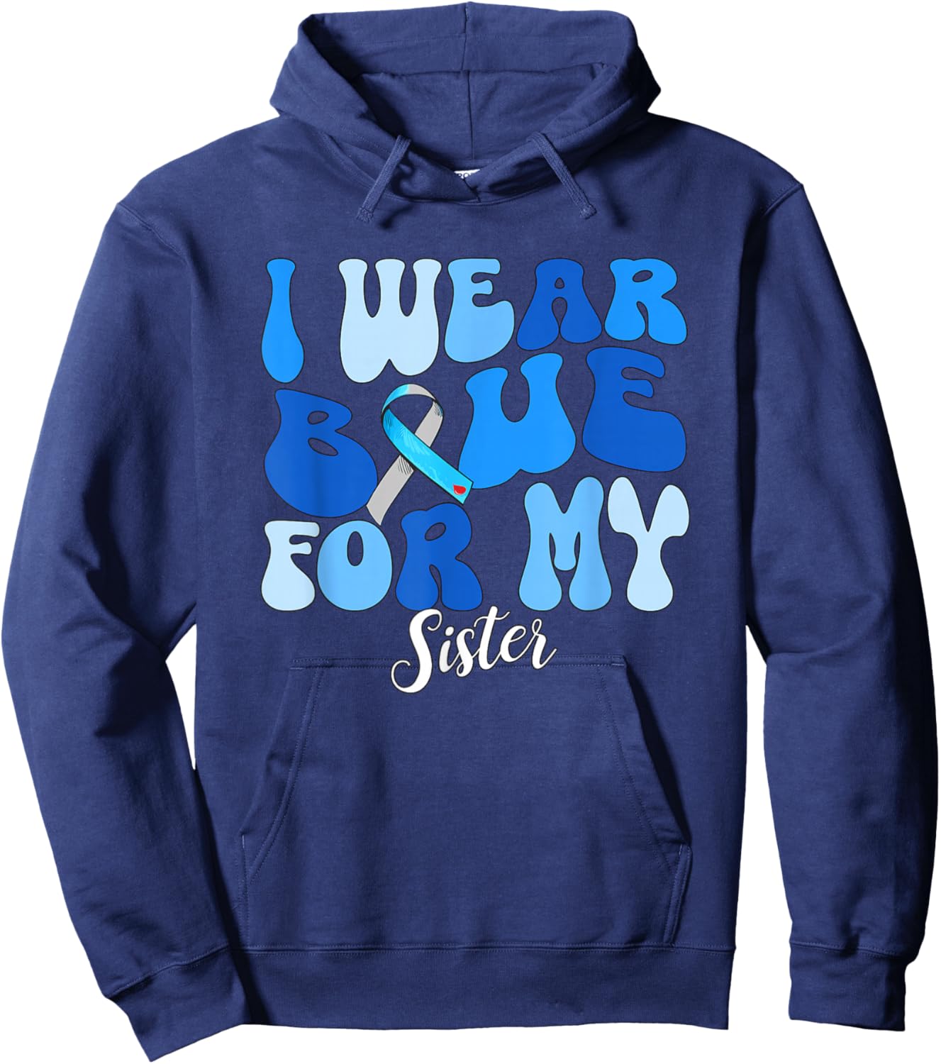 I Wear Blue For My Sister Type 1 Diabetes Awareness T1D Hoodie - Hoodie | Navy