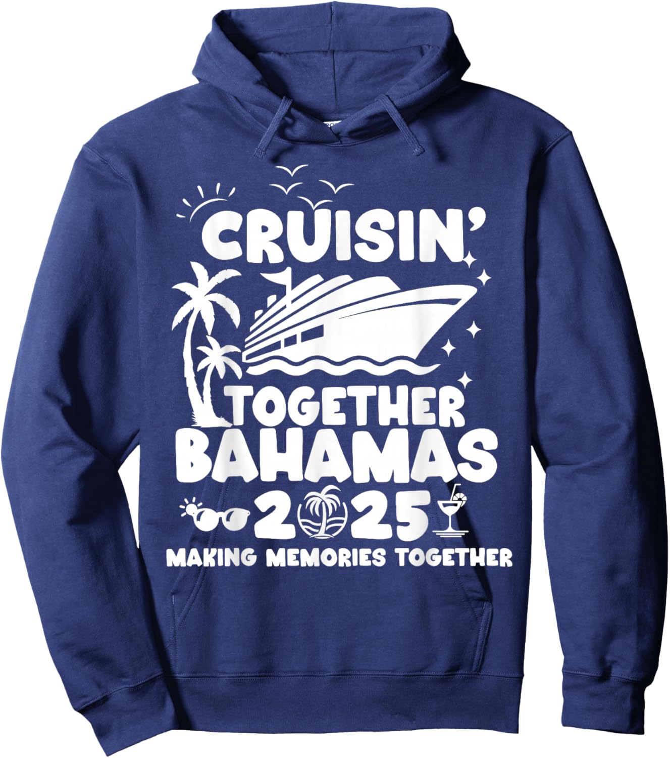 Cruisin' Together Bahamas Cruise 2025 Matching Family Cruise Hoodie - Hoodie | Navy