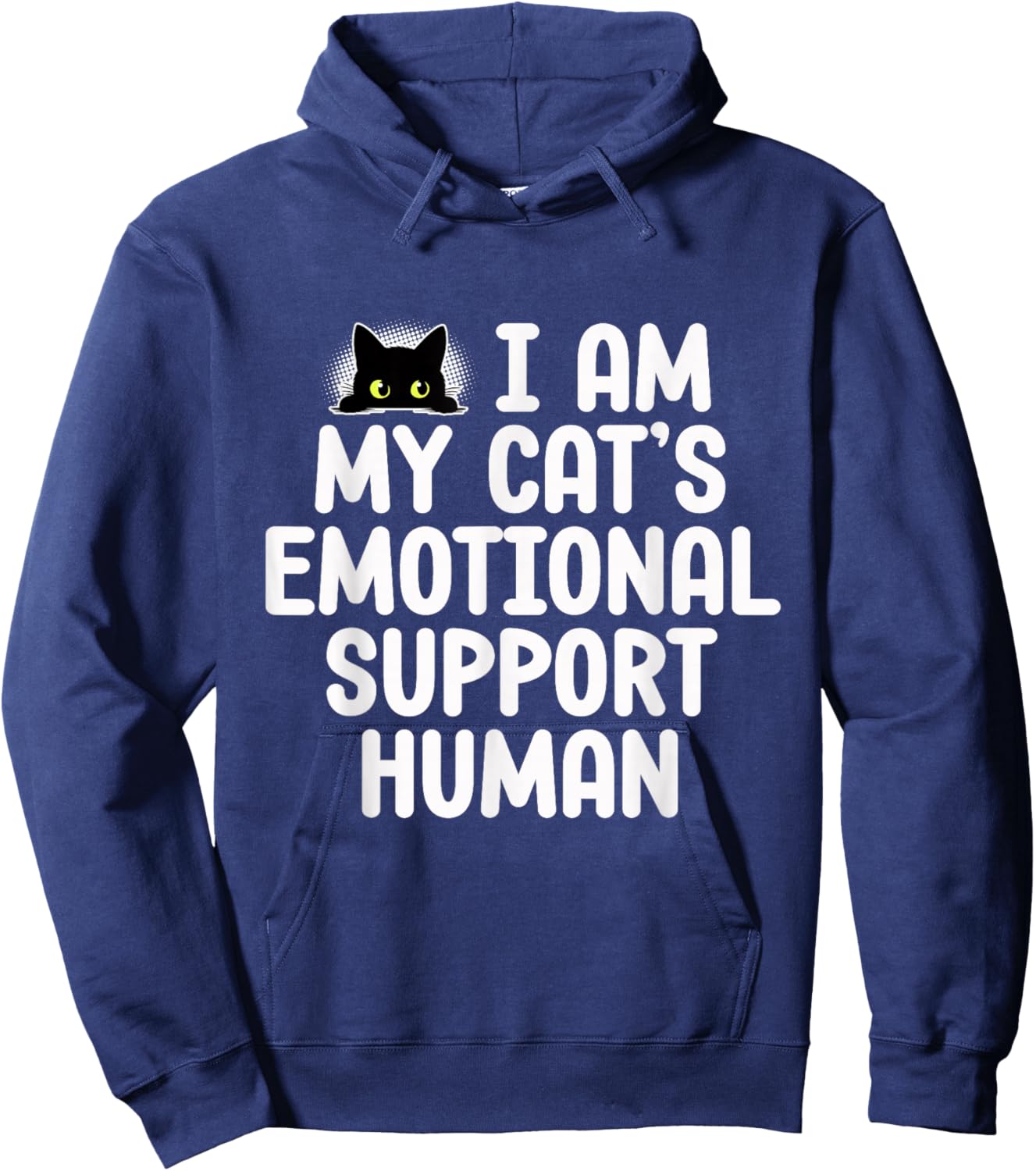 Funny Emotional Support Human For Cat Owners Feline Lovers Hoodie - Hoodie | Navy