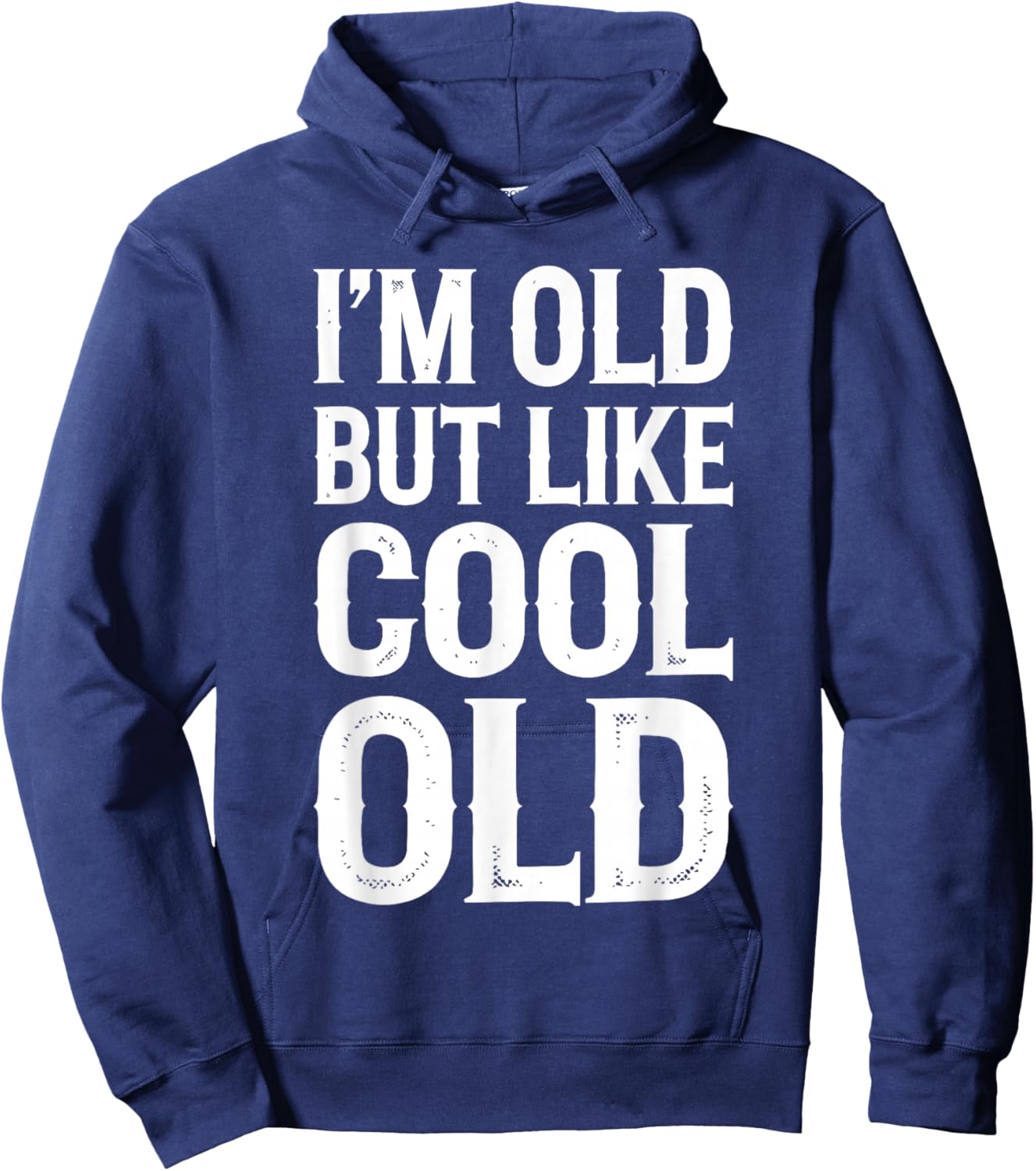 Im Old But Im Like Cool Old Shirts Adult Retro Funny Black Small Hoodie - Hoodie | Navy