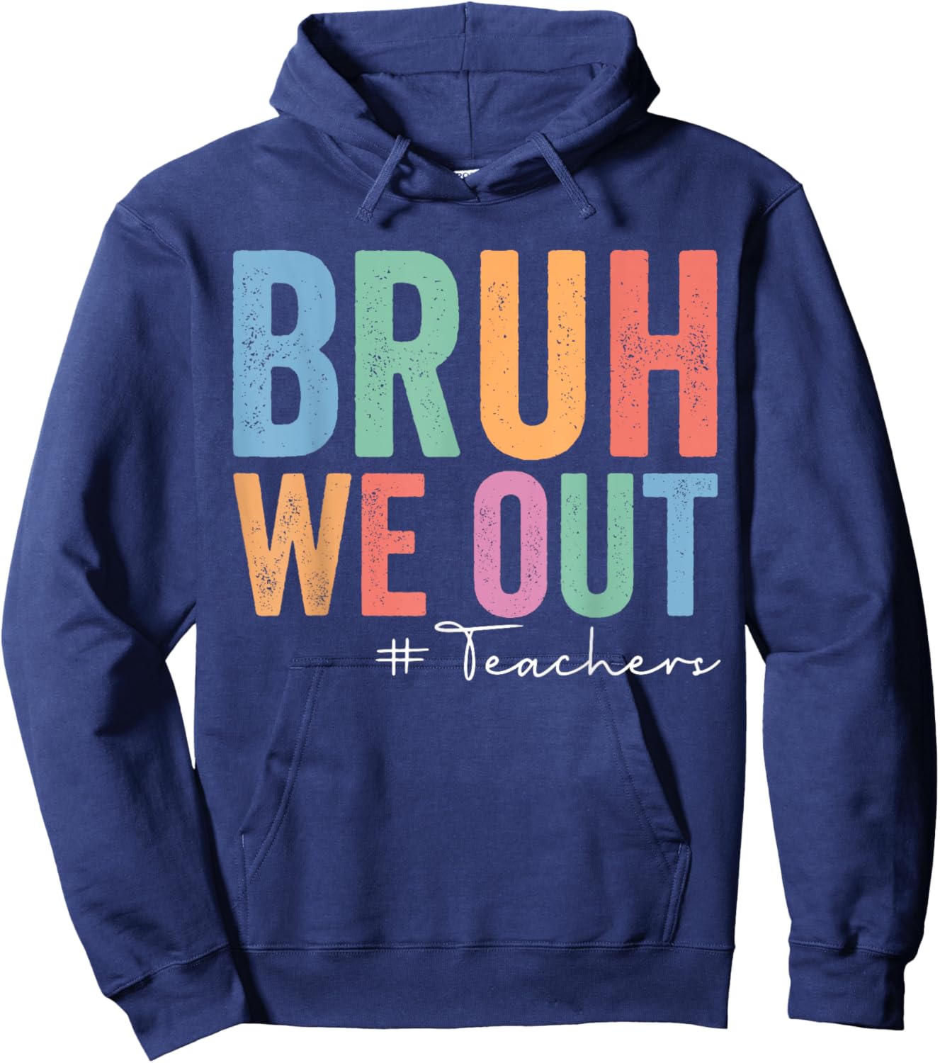 Retro End Of School Year Teacher Summer Bruh We Out Teachers Women Girls Kids Hoodie - Hoodie | Navy
