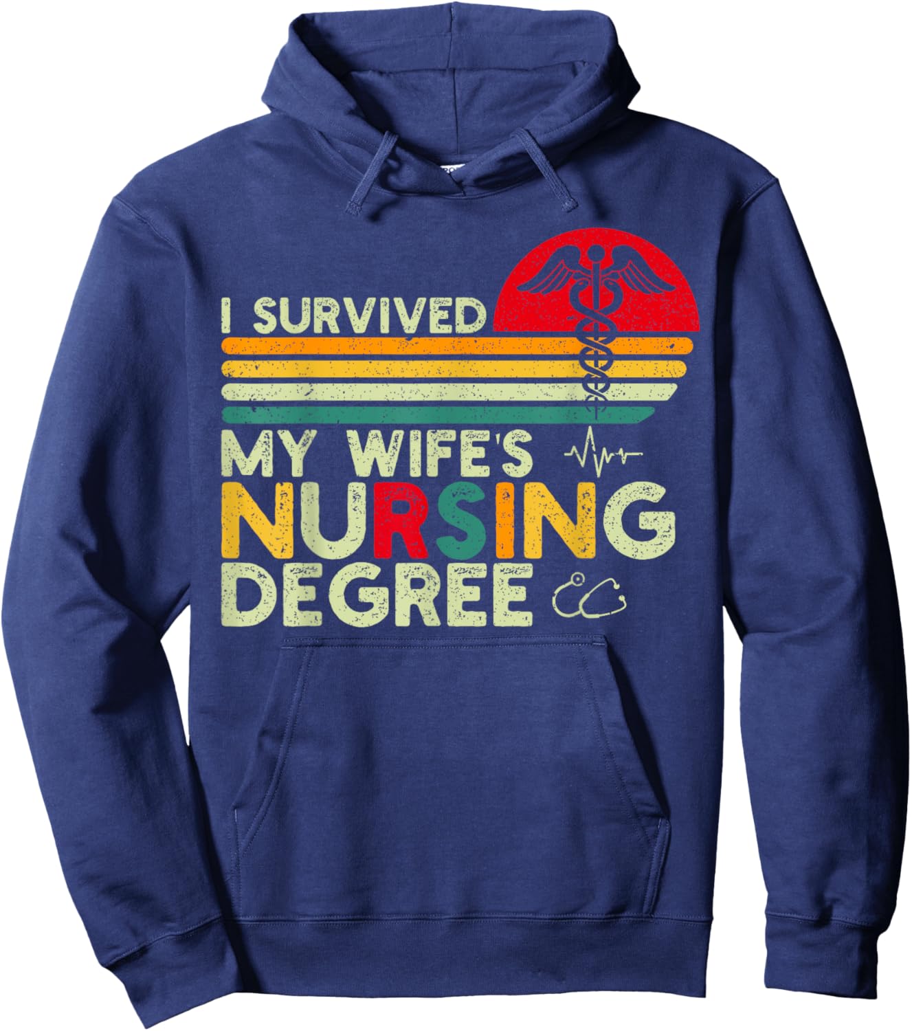 I Survived My Wife's Nursing Degree Nursing School Husband Hoodie - Hoodie | Navy