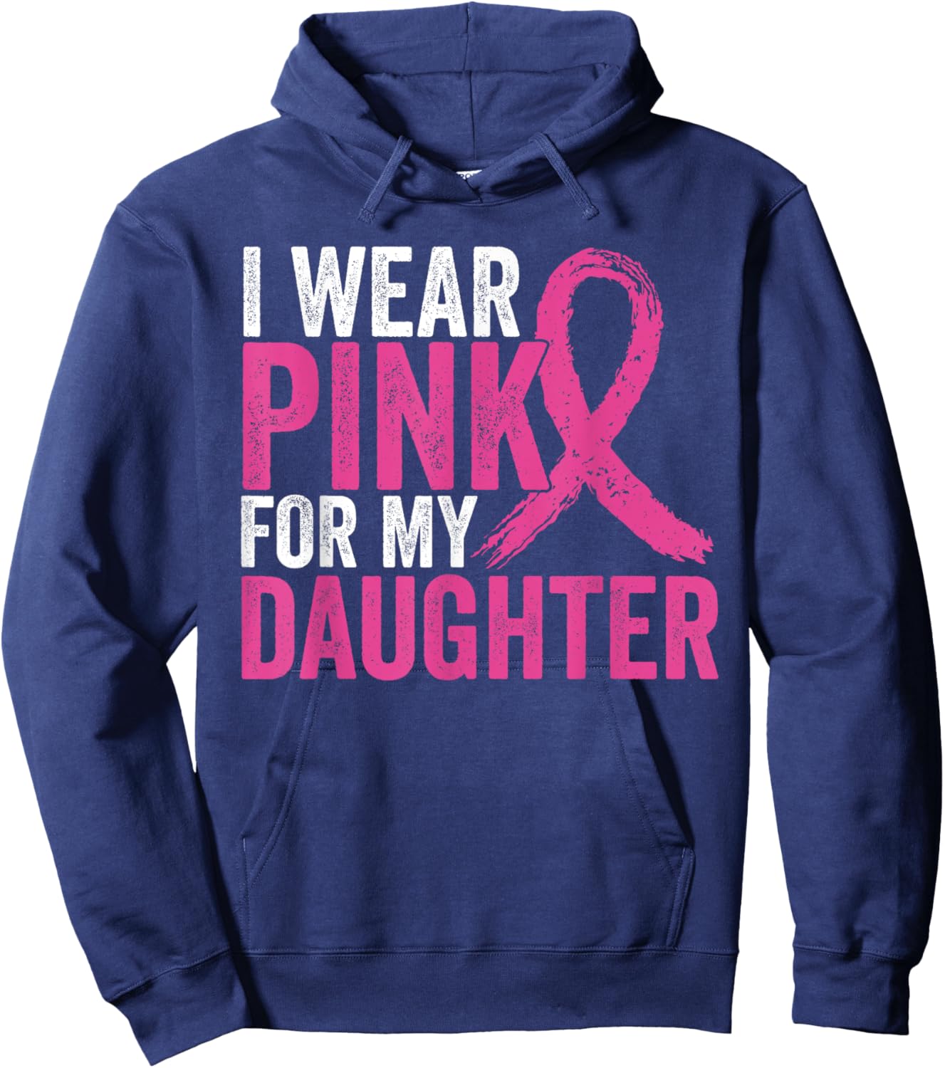 I Wear Pink For My Daughter Ribbon Breast Cancer Awareness Hoodie - Hoodie | Navy