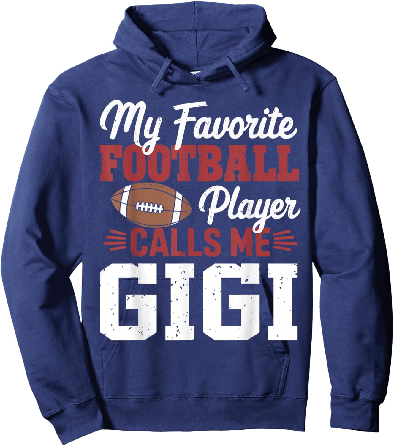 My Favorite Football Player Calls Me Gigi Hoodie - Hoodie | Navy