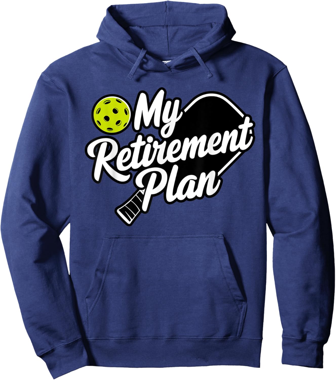 My Retirement Plan Pickleball Hoodie - Hoodie | Navy