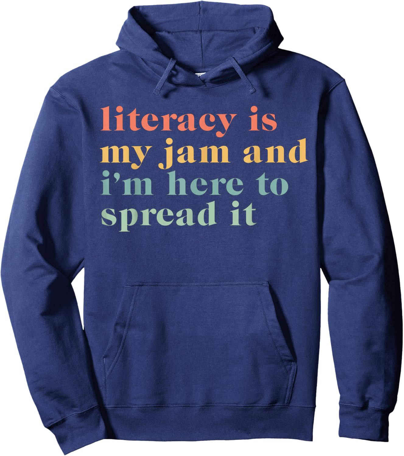 Funny Literacy Is My Jam And I'm Here To Spread It Hoodie - Hoodie | Navy