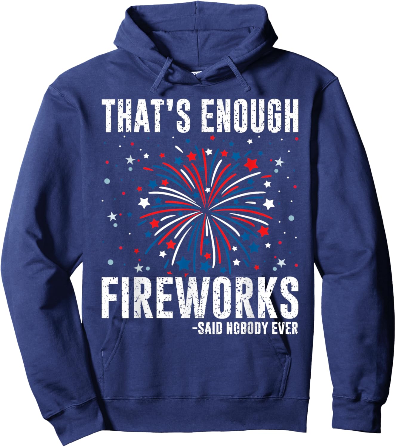4th Of July Fourth Of July Funny Fireworks Hoodie - Hoodie | Navy
