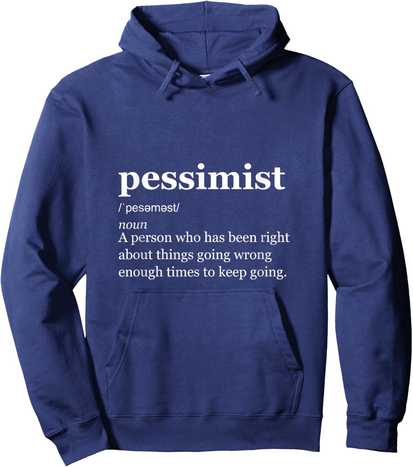 Définition Pessimiste drôle réaliste Hoodie - Hoodie | Navy