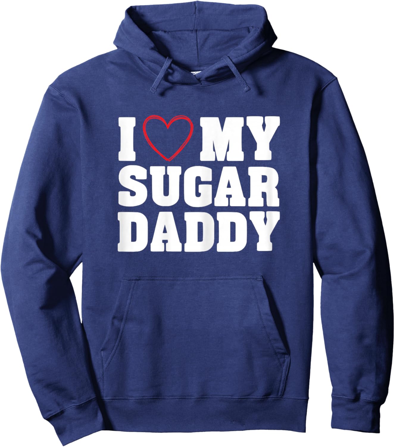 I Love My Sugar Daddy Hoodie - Hoodie | Navy