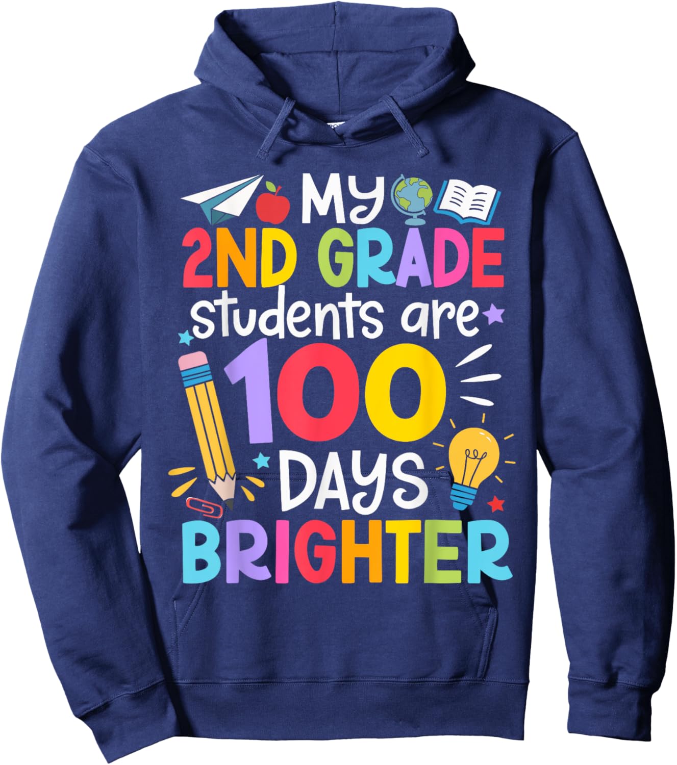 My 2nd Grade Students Are 100 Days Brighter 100th Day School Hoodie - Hoodie | Navy