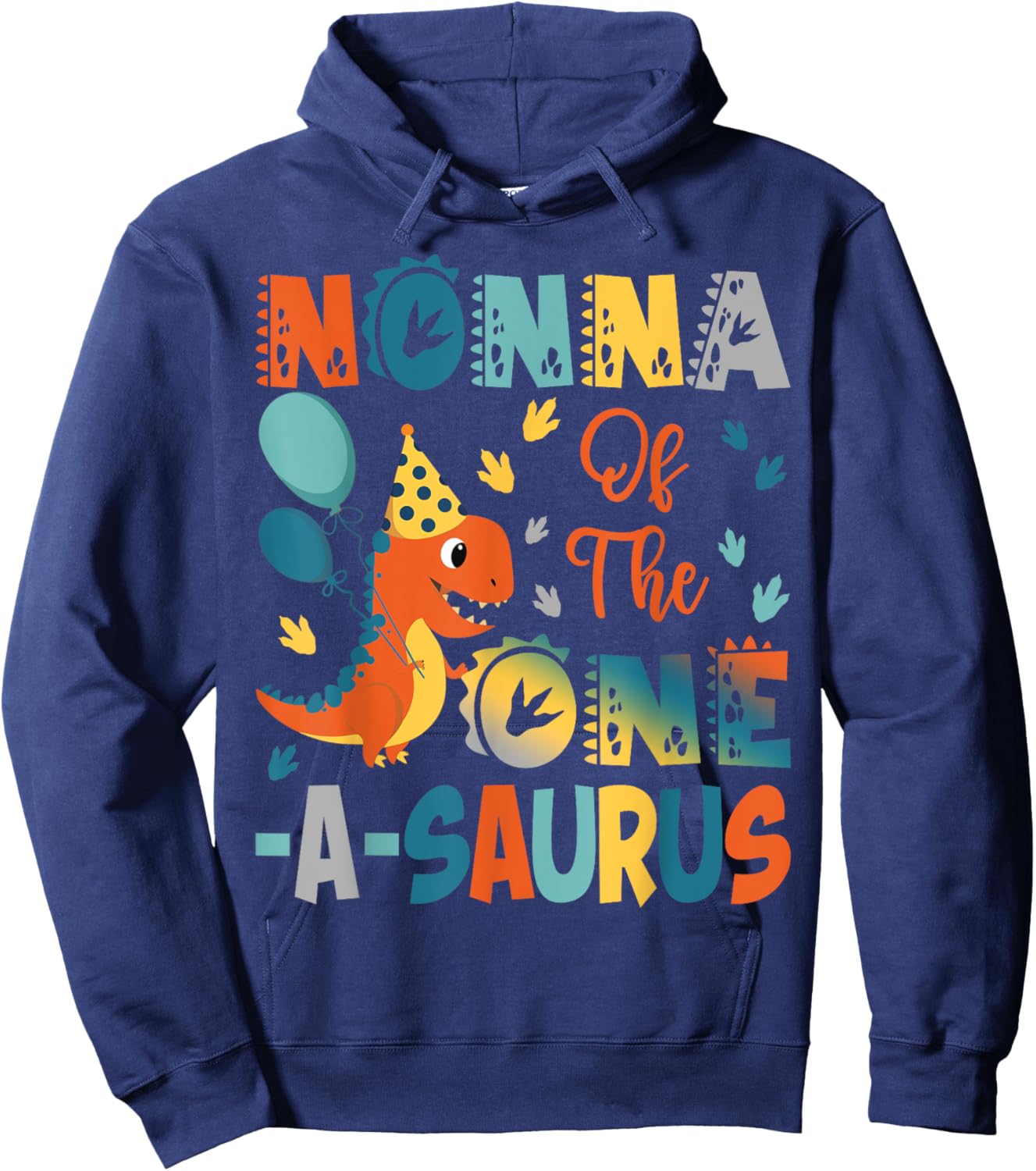 Nonna Of The One-A-Saurus 2Nd Birthday Dinosaur Party Hoodie - Hoodie | Navy