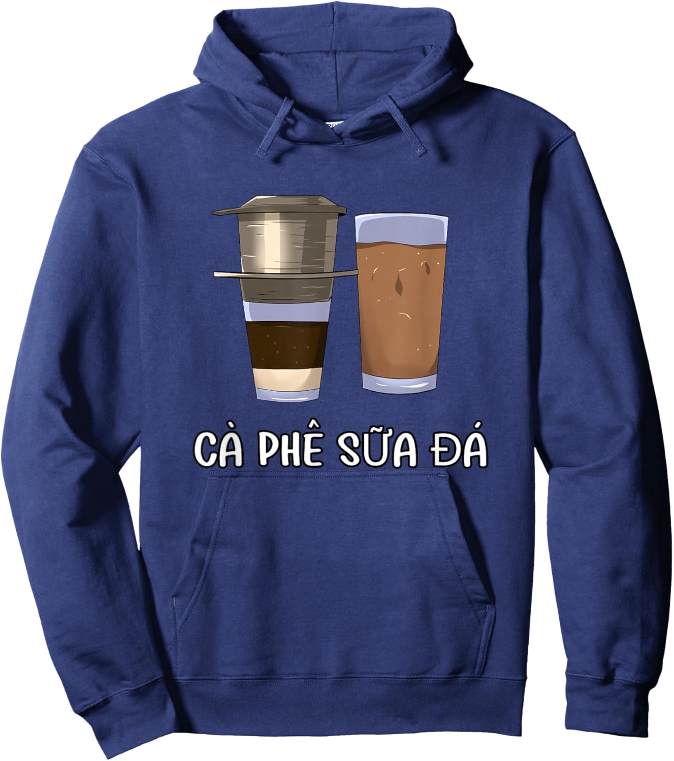 Vietnam Vietnamienne Vietnamien Café Ca Phe SUA Da Hoodie - Hoodie | Navy