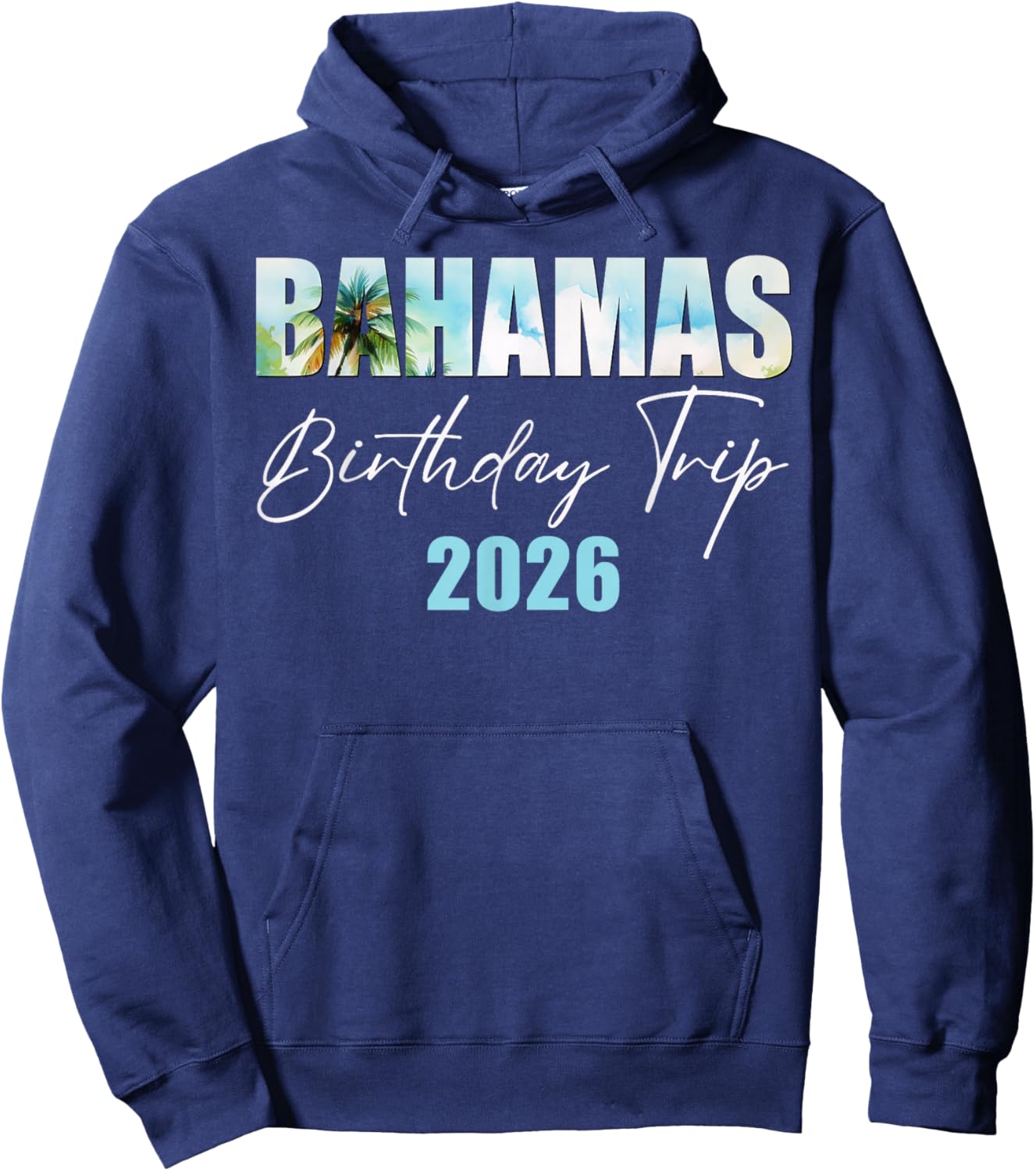 Bahamas Birthday Trip 2026 Bday Party Summer Vacation Crew Hoodie - Hoodie | Navy
