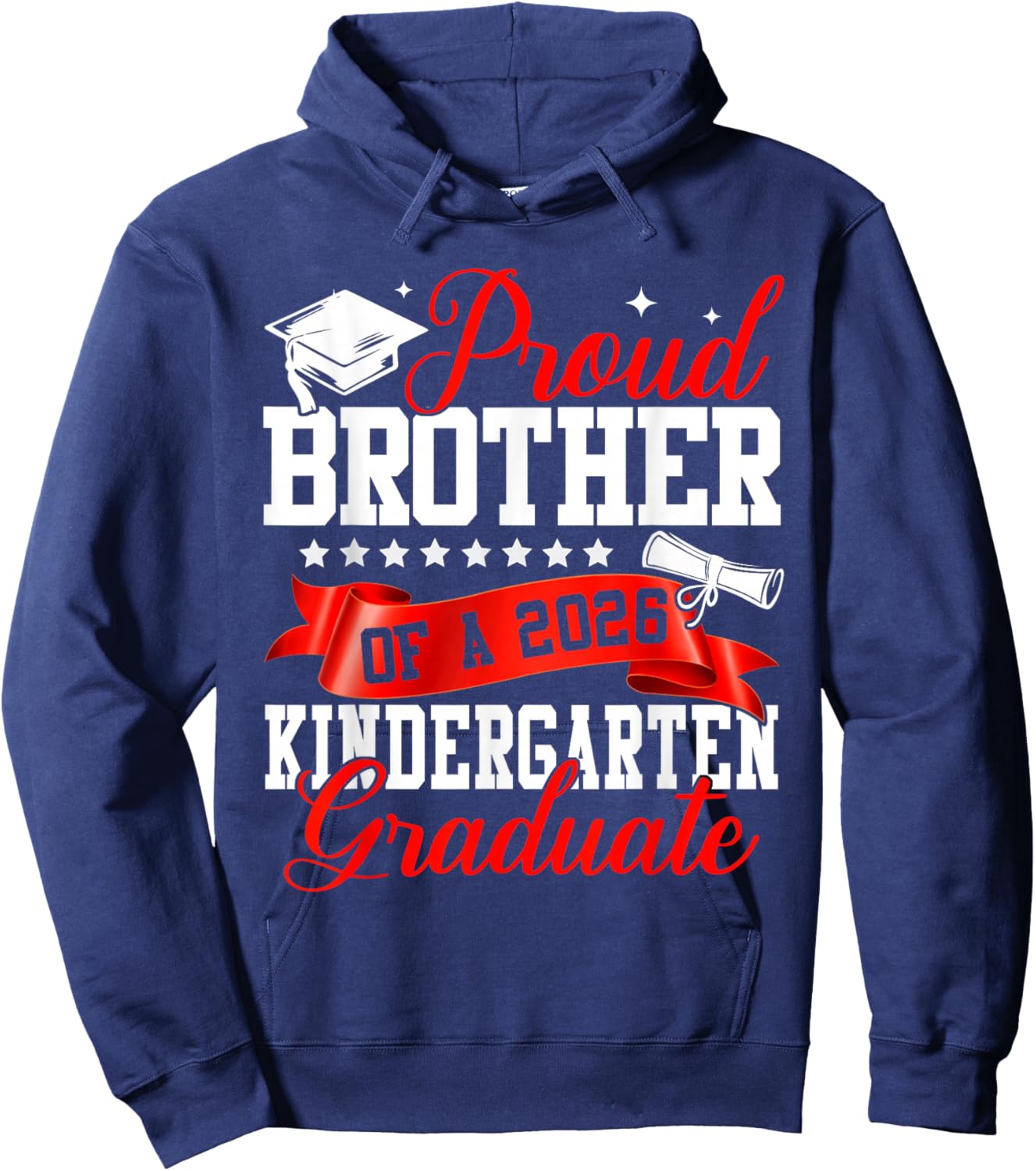 Proud Brother of A 2026 Kindergarten Graduate Graduation Hoodie - Hoodie | Navy