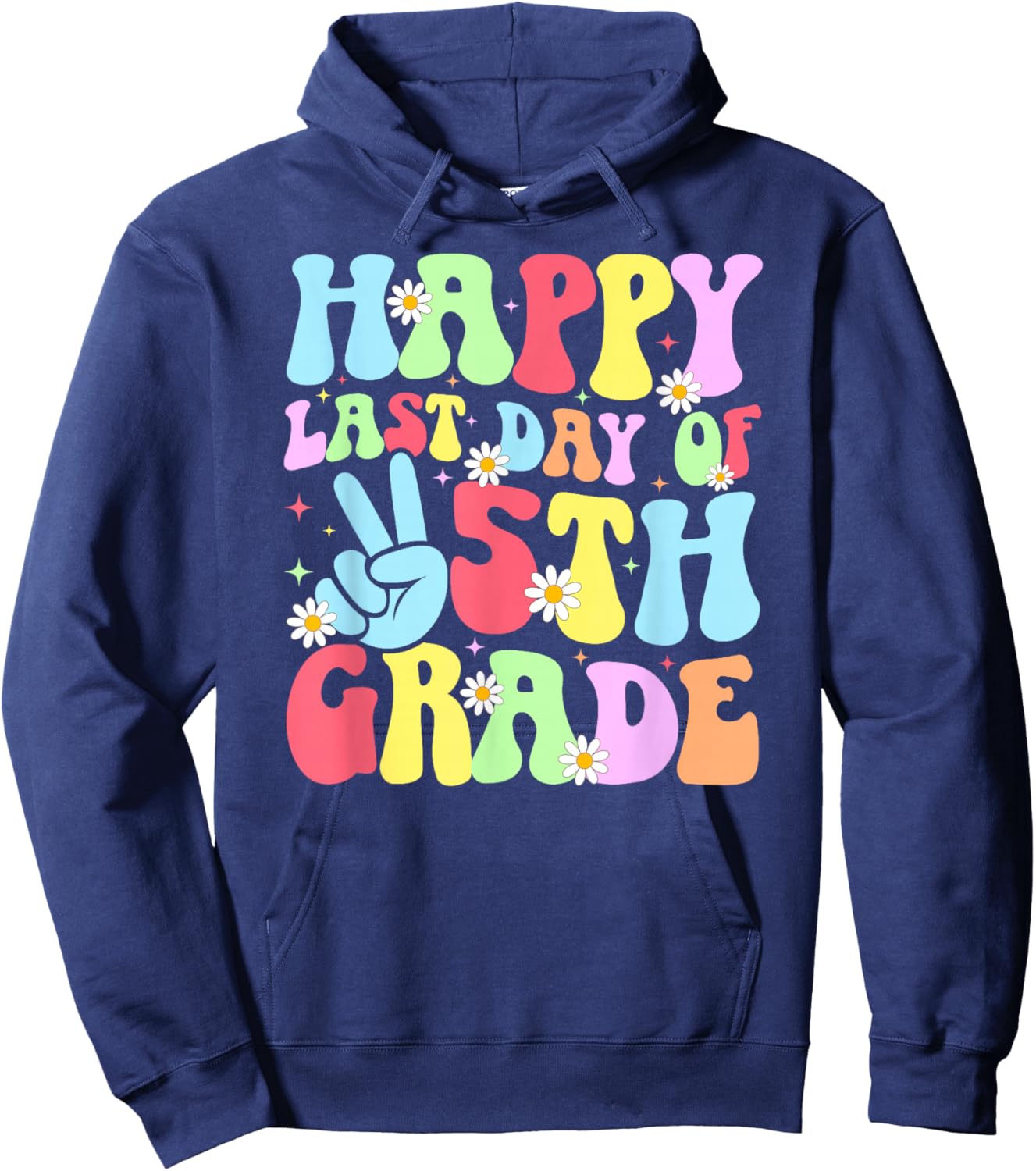 Happy Last Day of 5th Grade Graduation Hoodie - Hoodie | Navy