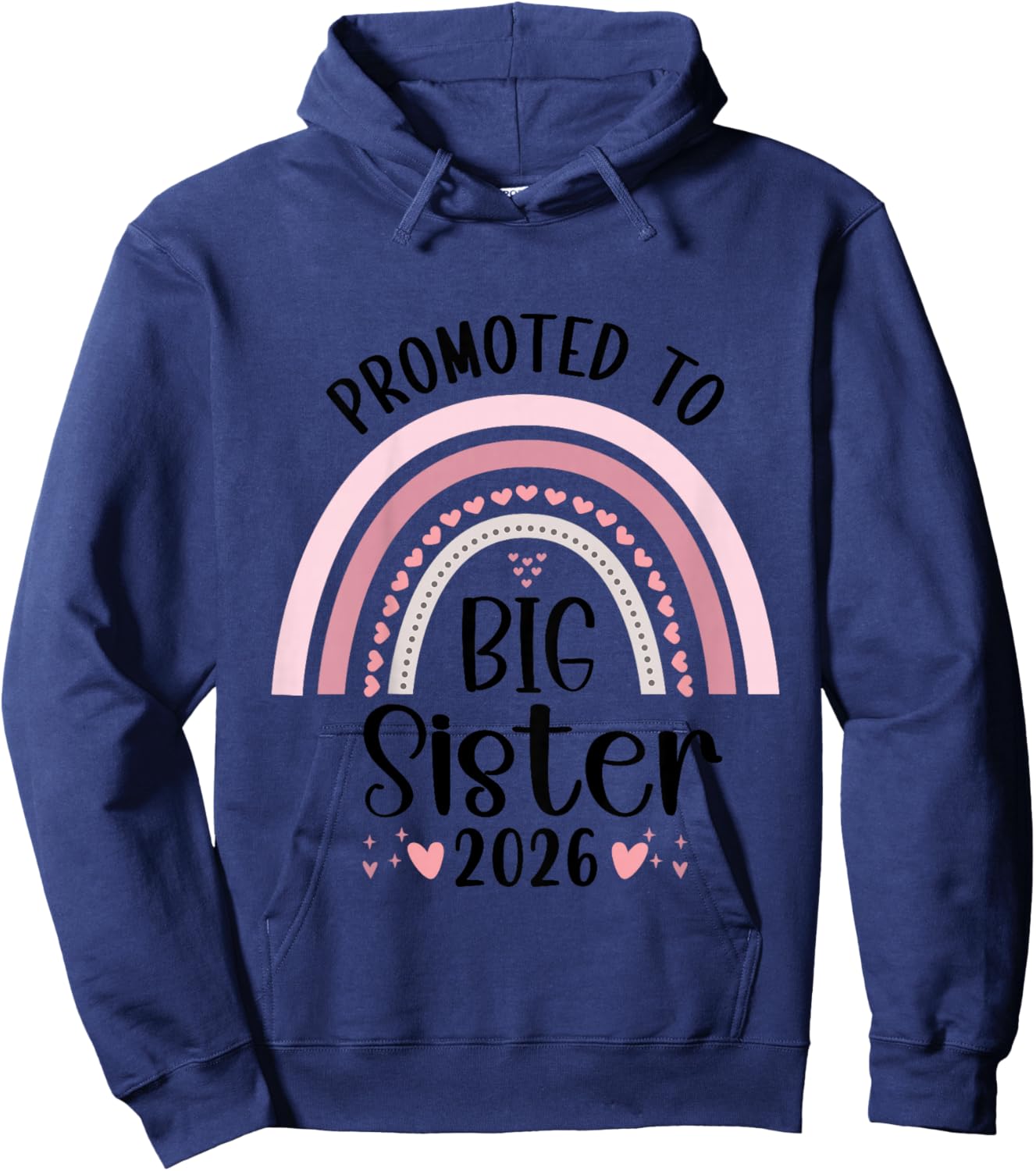 Kids Promoted To Big Sister 2026 Big Sister Toddler Hoodie - Hoodie | Navy