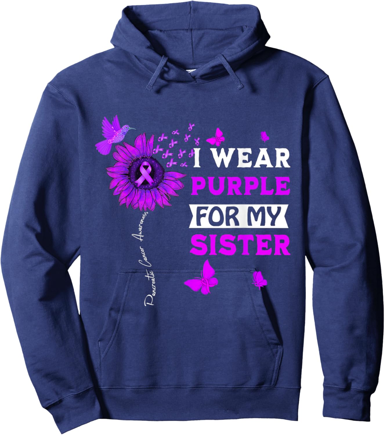 I Wear Purple For My Sister Pancreatic Cancer Awareness Hoodie - Hoodie | Navy
