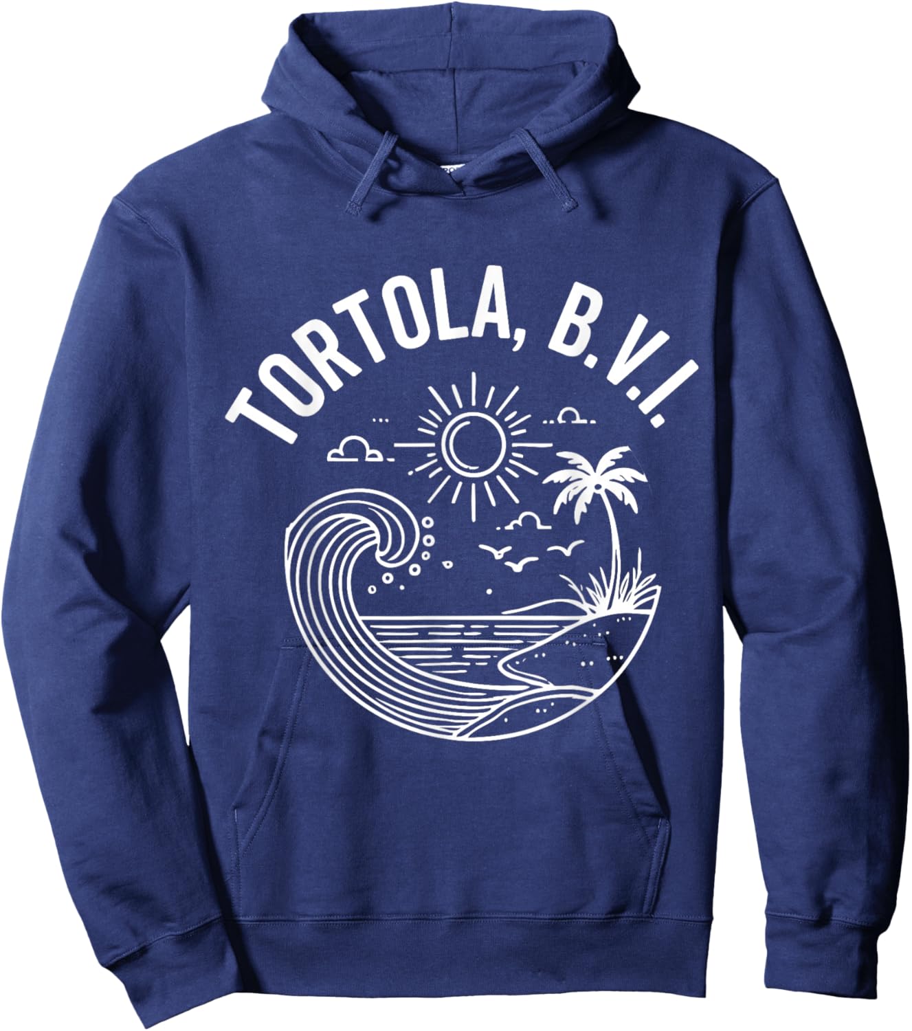 Tortola B.V.I British Virgin Islands Souvenir Vacation Hoodie - Hoodie | Navy