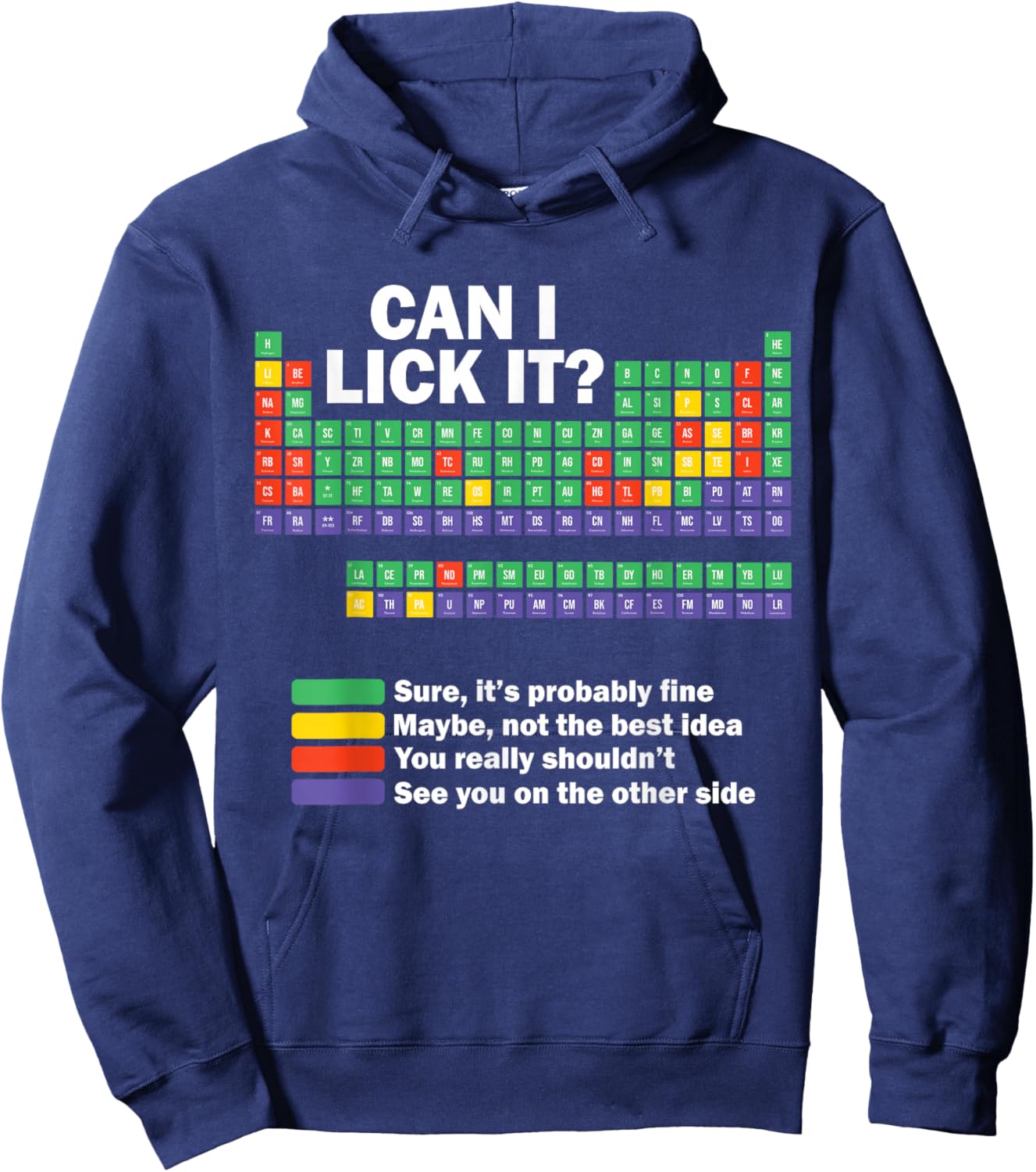 Can I Lick It Chemistry Periodic Table of Elements Science Hoodie - Hoodie | Navy