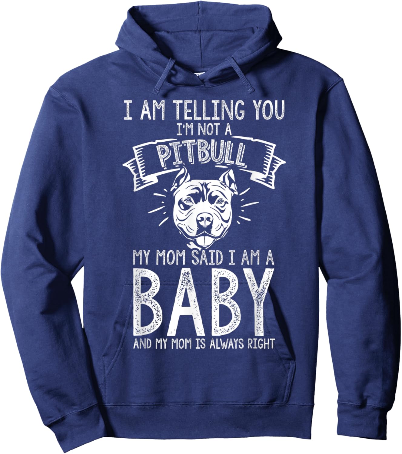 I AM TELLING YOU I'M NOT A Pitbull MY MOM Pet Humor Dog Hoodie - Hoodie | Navy