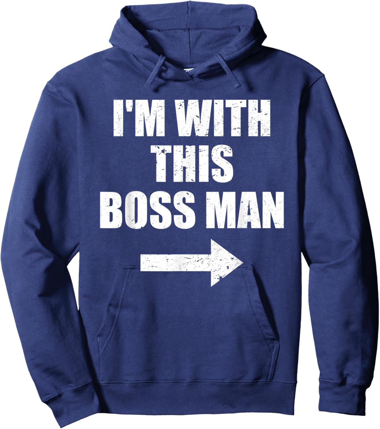 I'm With This Boss Man Pointing Arrow Hoodie - Hoodie | Navy