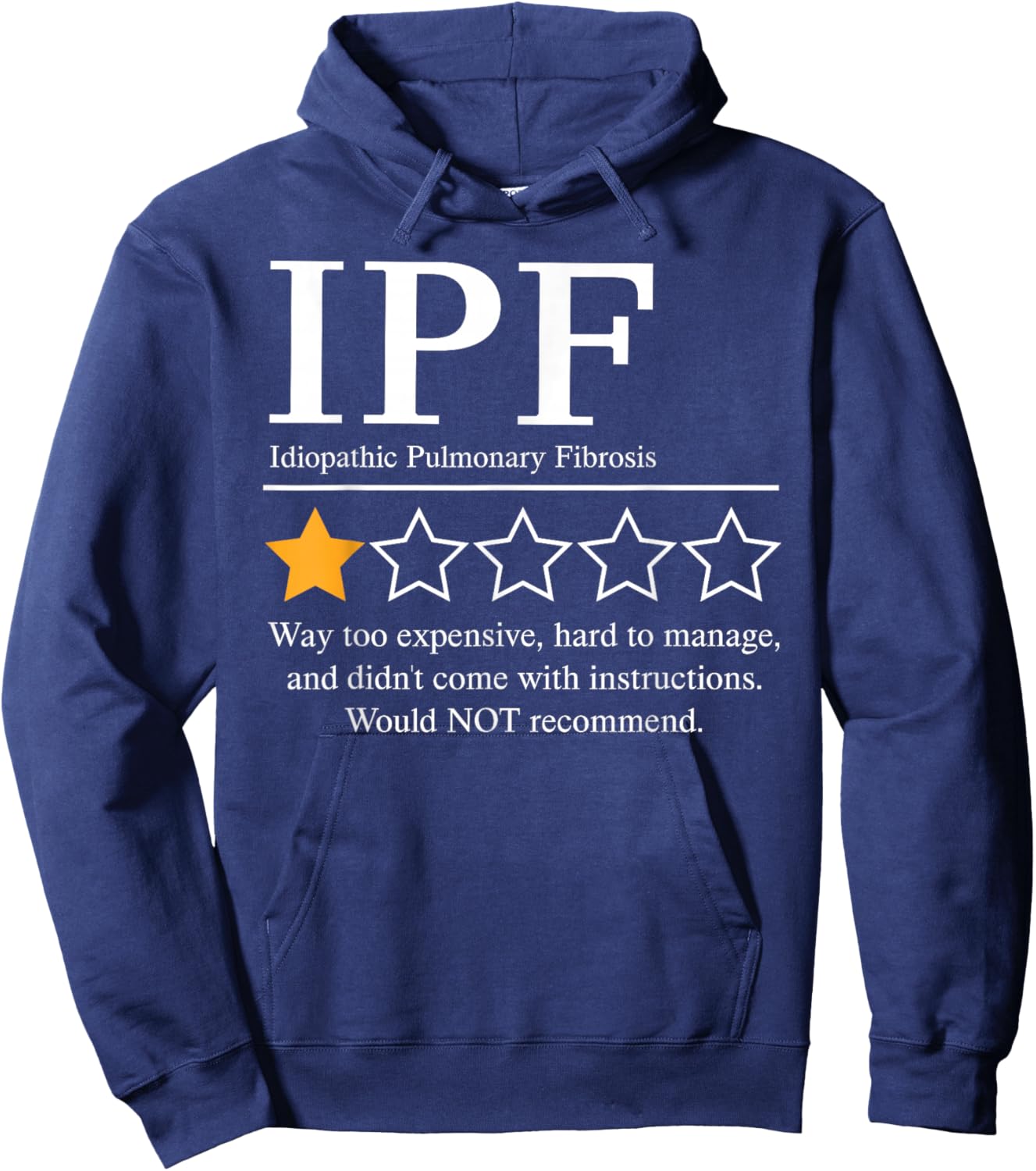 Idiopathic Pulmonary Fibrosis Awareness 2025 Not Recommend Hoodie - Hoodie | Navy