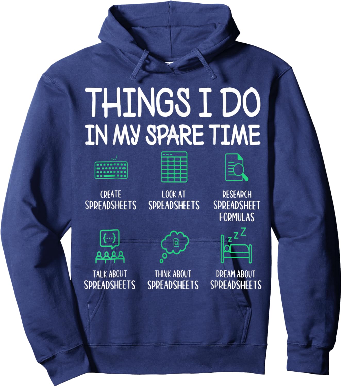 Things I Do In My Spare Time Spreadsheets Accountant Hoodie - Hoodie | Navy