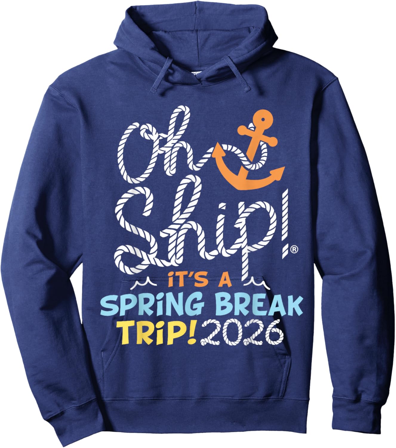 Oh Ship Spring Break Trip 2026 Spring Break 2026 Cruise Hoodie - Hoodie | Navy