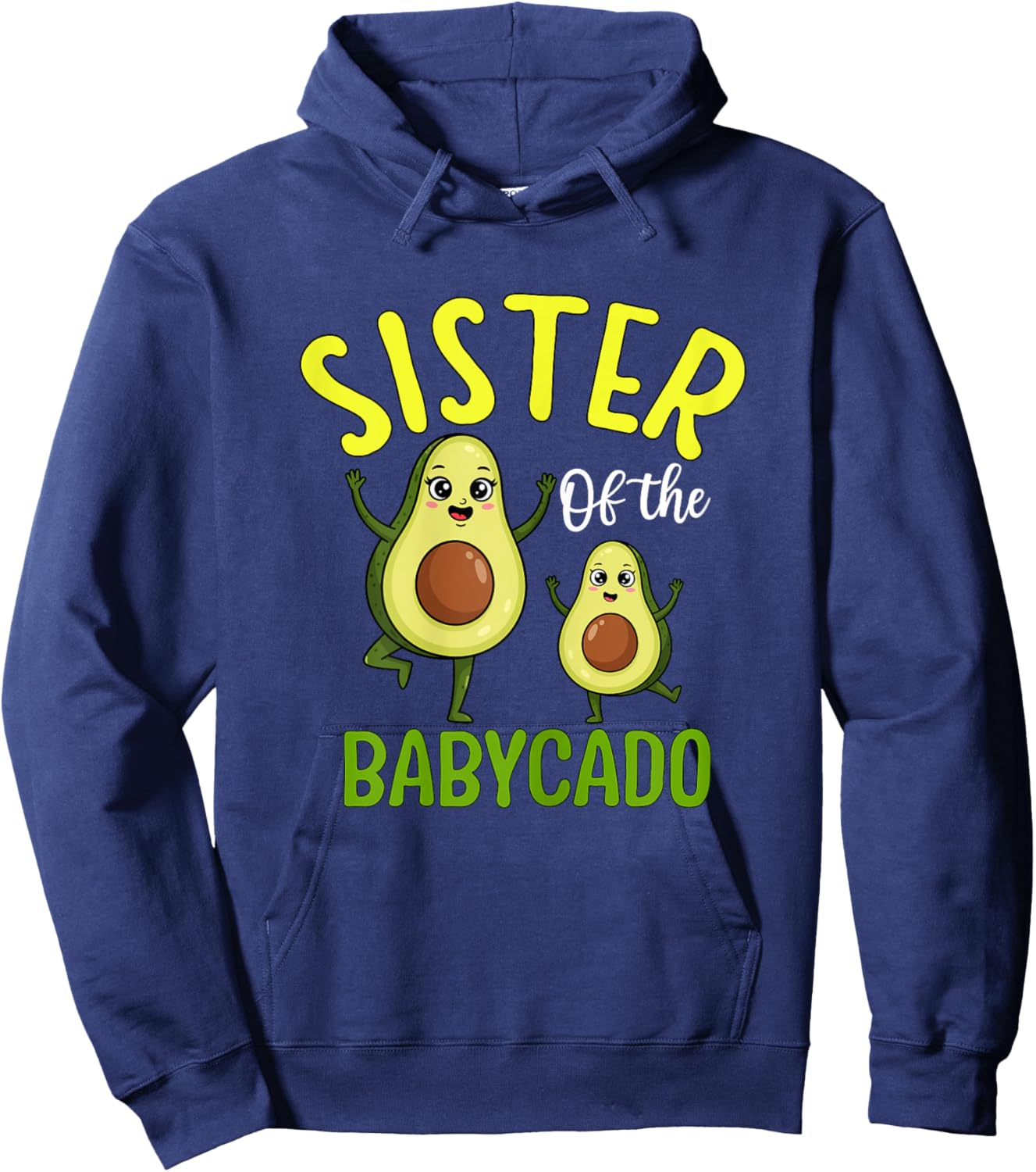 Sister of The Babycado Cute Avocado Family Hoodie - Hoodie | Navy
