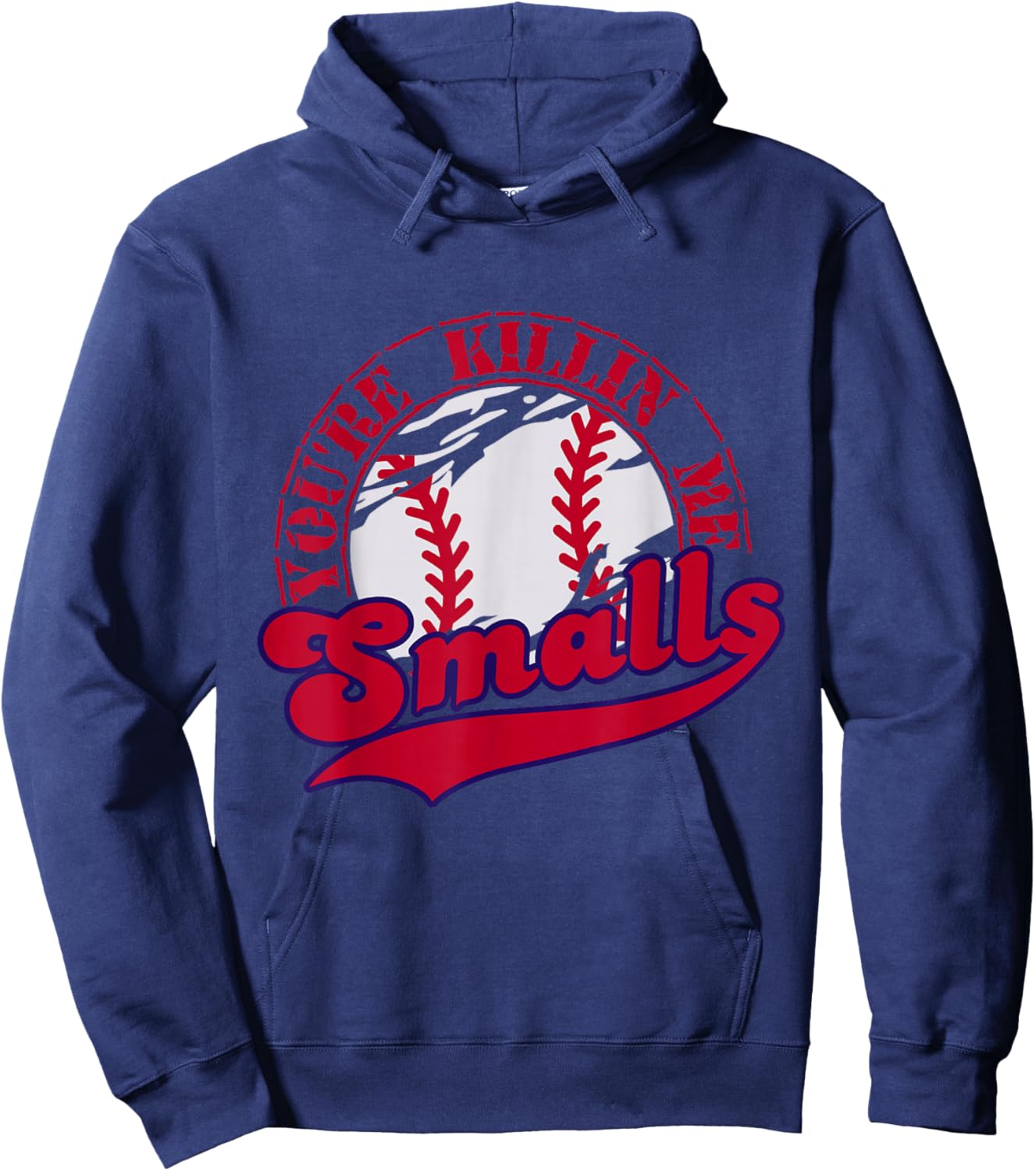 You're Killin Me Smalls Funny Baseball Vintage Hoodie - Hoodie | Navy