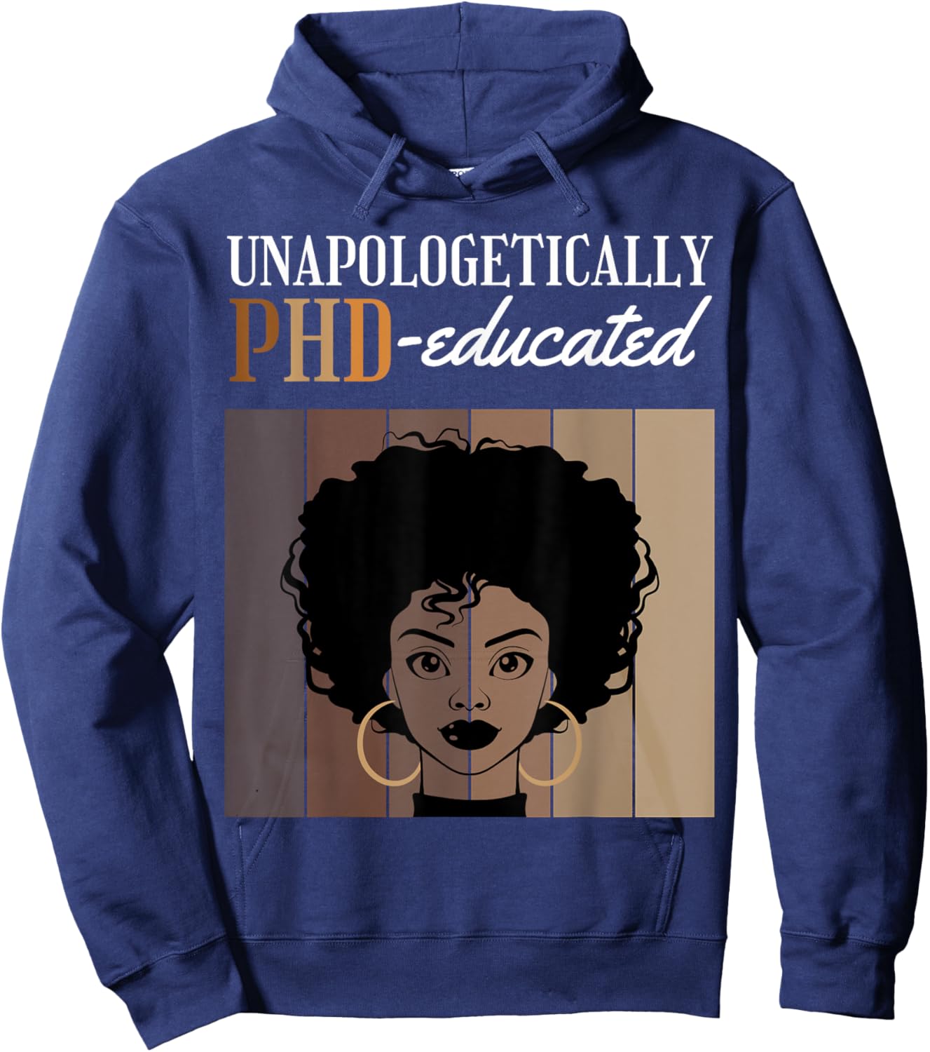 Unapologetically PHD Educated Student Graduation Black Afro Hoodie - Hoodie | Navy